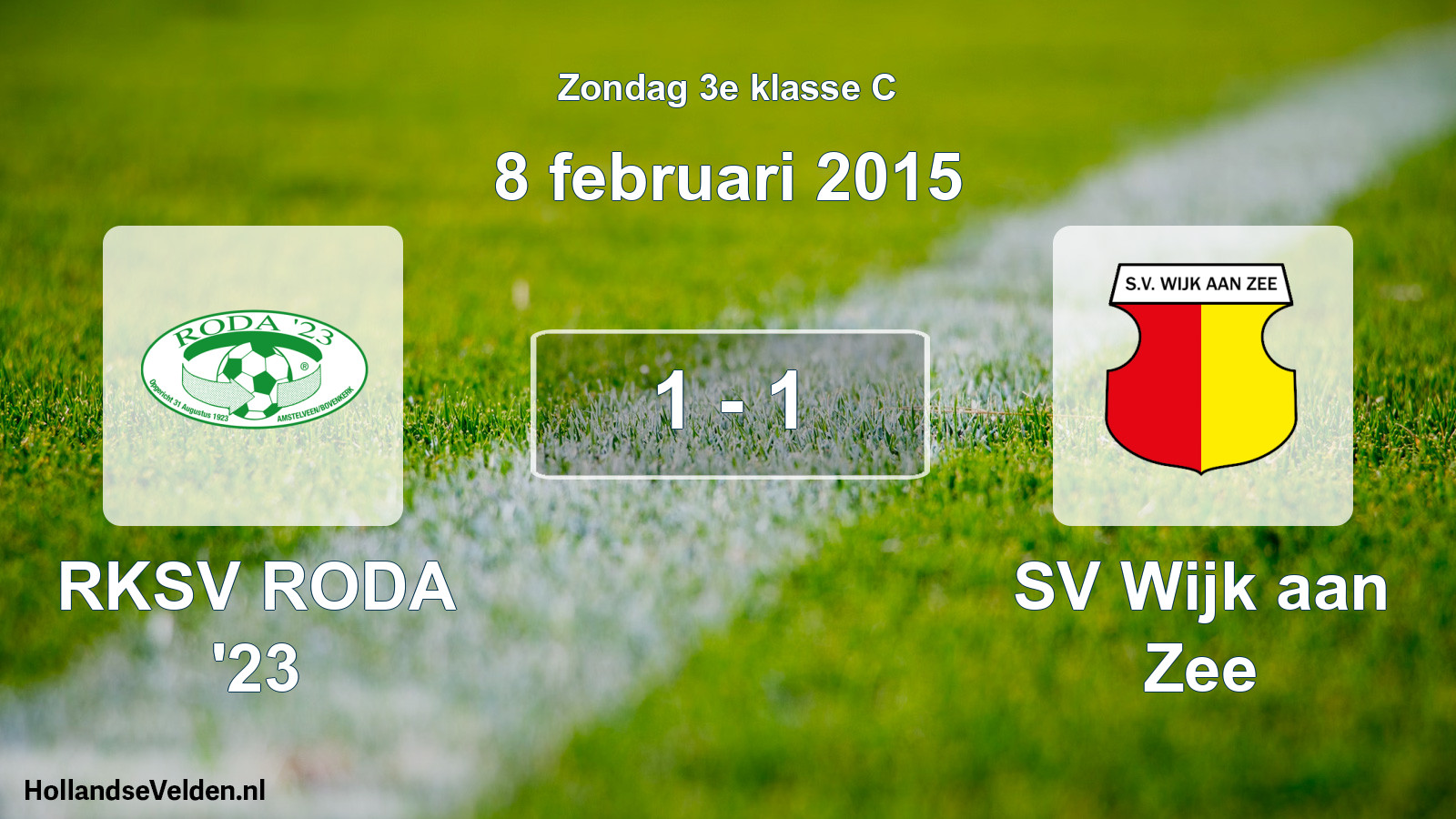 Total number of matches played: RKSV RODA '23 - SV Wijk aan Zee 1 - 1 (8 February 2015)