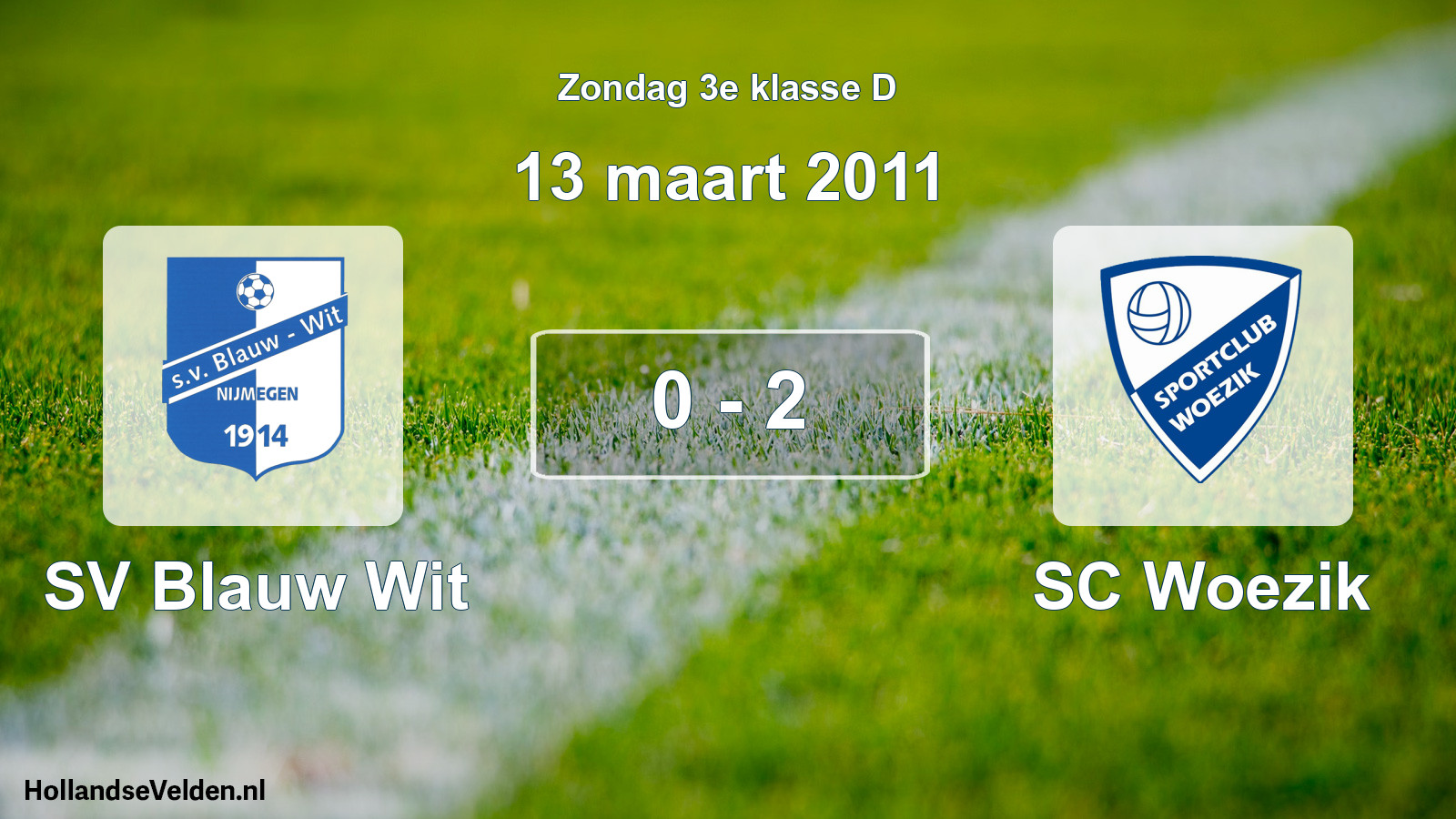 Total number of matches played: SV Blauw Wit - SC Woezik 0 - 2 (13 March 2011)