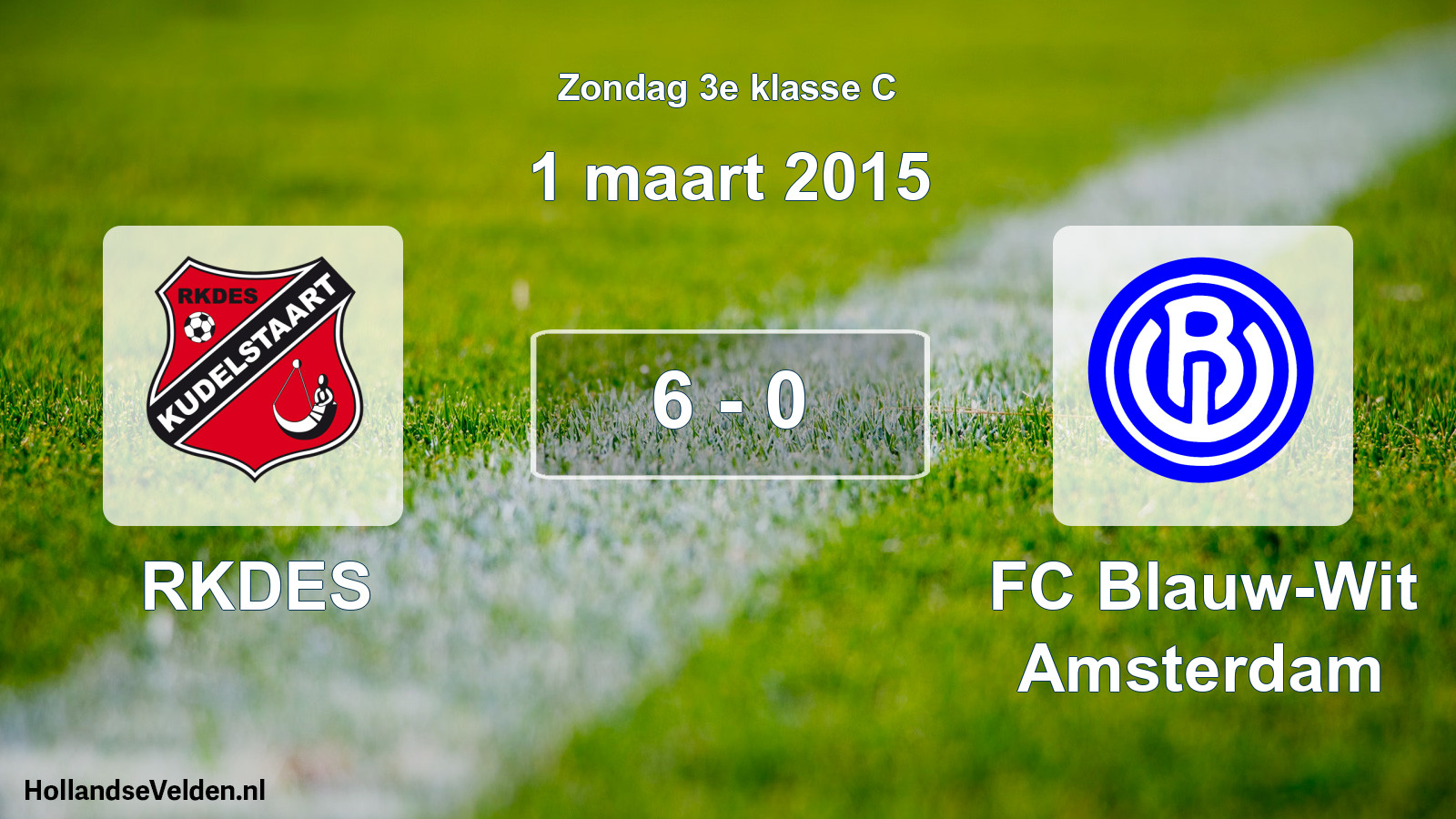 Total number of matches played: RKDES - FC Blauw-Wit Amsterdam 6 - 0 (1 March 2015)