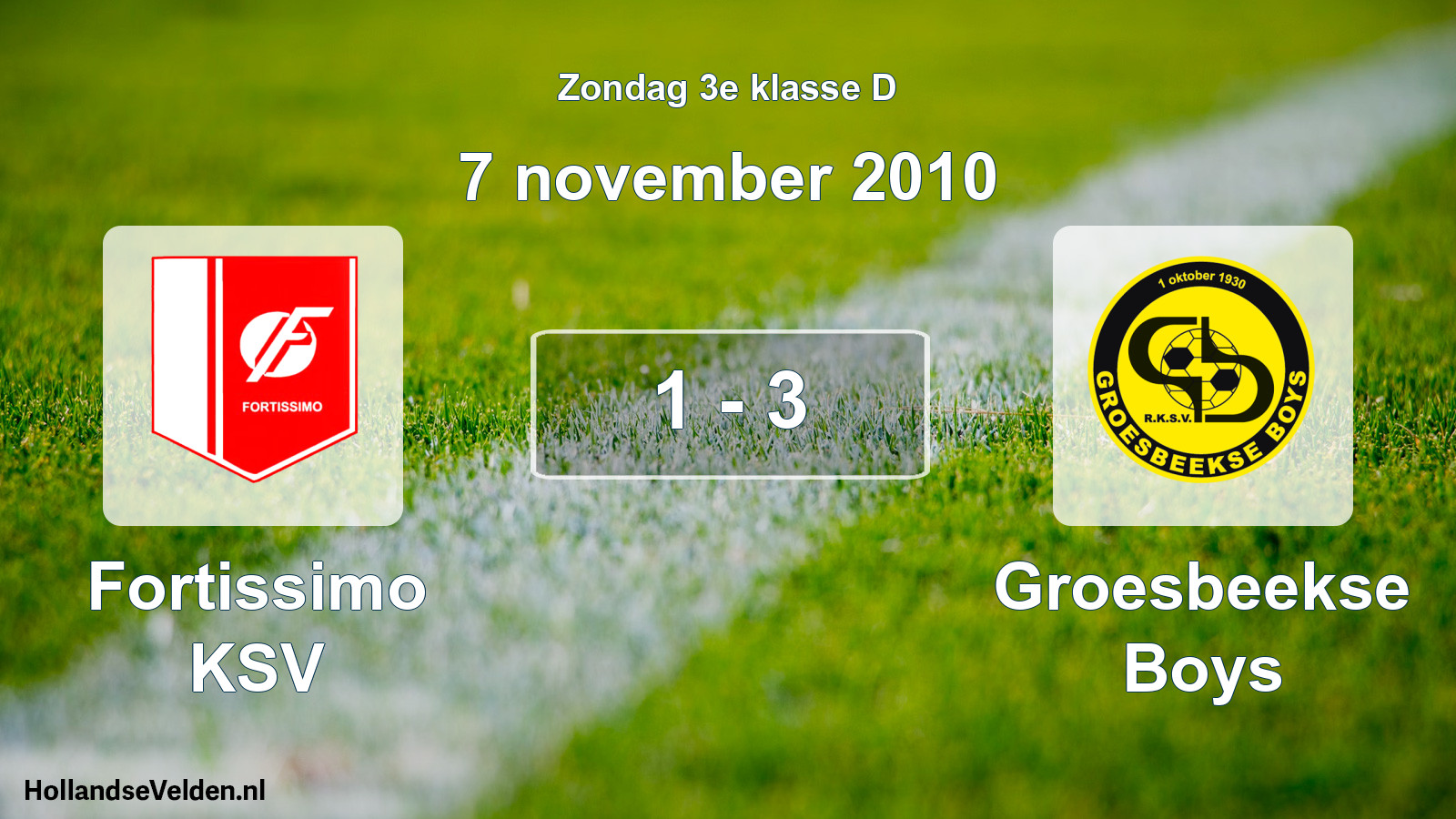 Total number of matches played: Fortissimo KSV - Groesbeekse Boys 1 - 3 (7 November 2010)