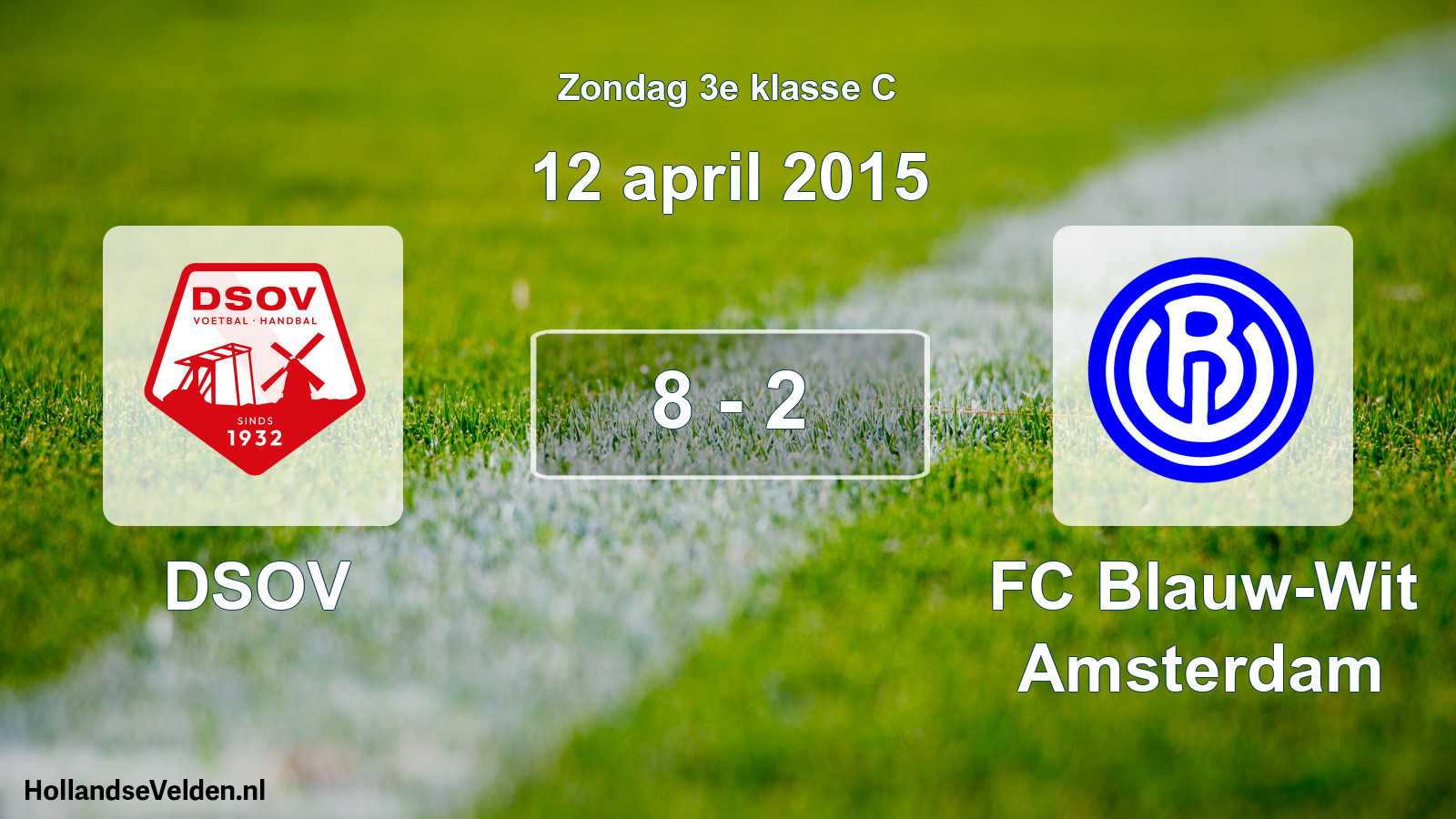 Total number of matches played: DSOV - FC Blauw-Wit Amsterdam 8 - 2 (12 April 2015)