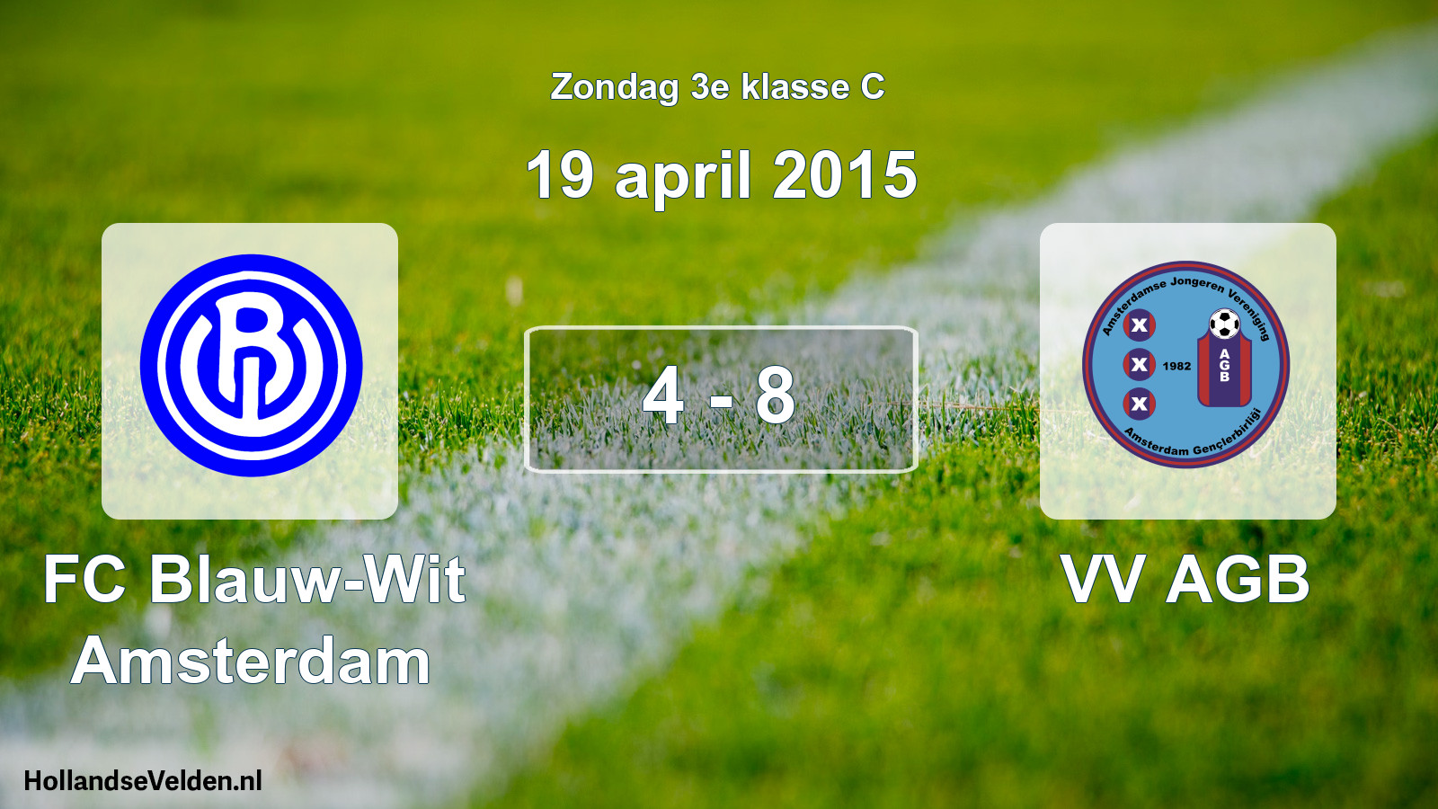 Total number of matches played: FC Blauw-Wit Amsterdam - VV AGB 4 - 8 (19 April 2015)
