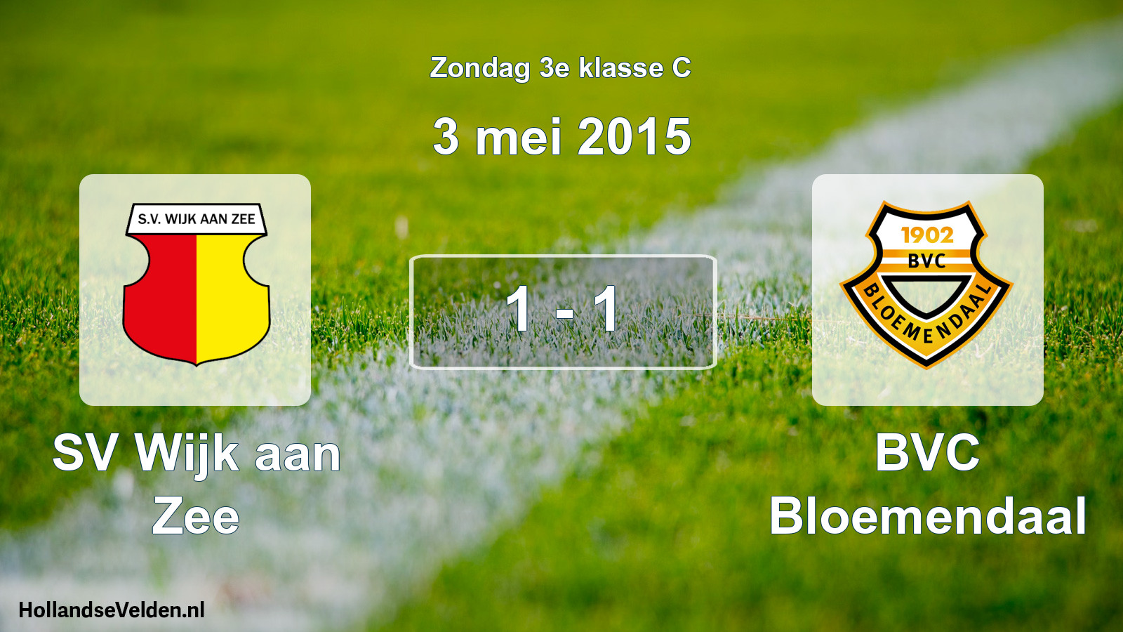 Total number of matches played: SV Wijk aan Zee - BVC Bloemendaal 1 - 1 (3 May 2015)