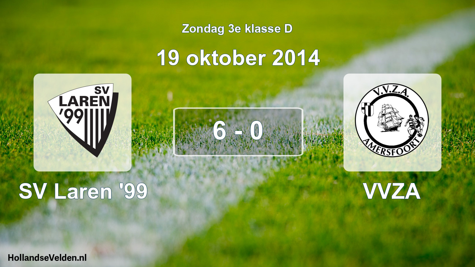 Total number of matches played: SV Laren '99 - VVZA 6 - 0 (19 October 2014)
