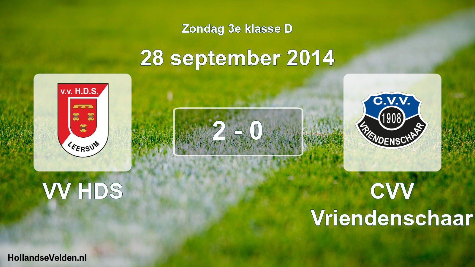 Total number of matches played: VV HDS - CVV Vriendenschaar 2 - 0 (28 September 2014)