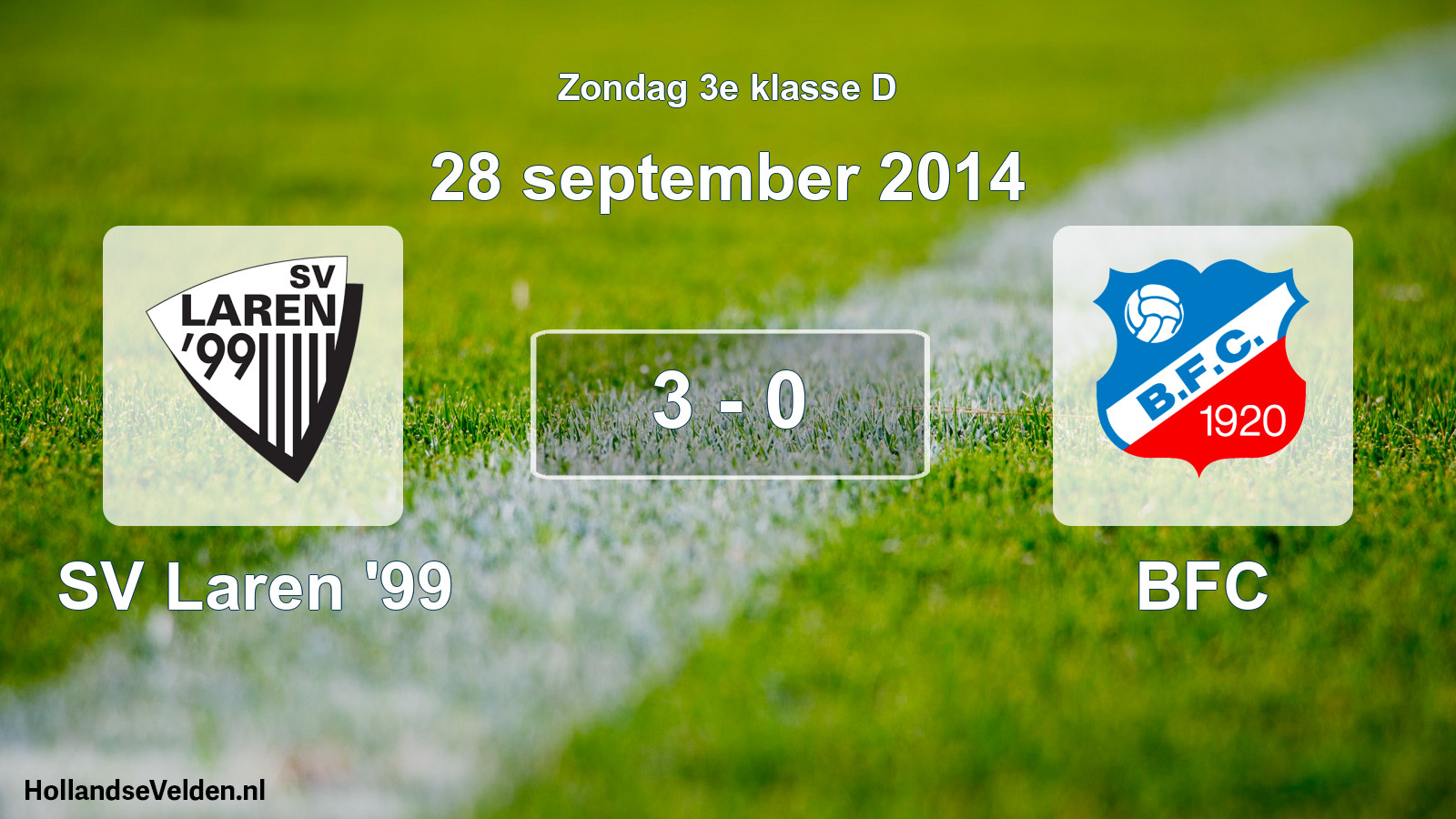 Total number of matches played: SV Laren '99 - BFC 3 - 0 (28 September 2014)