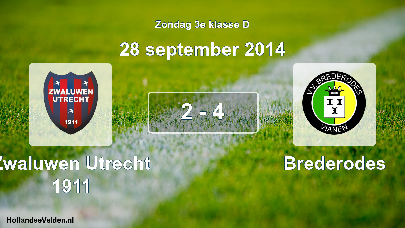 Total number of matches played: Zwaluwen Utrecht 1911 - Brederodes 2 - 4 (28 September 2014)
