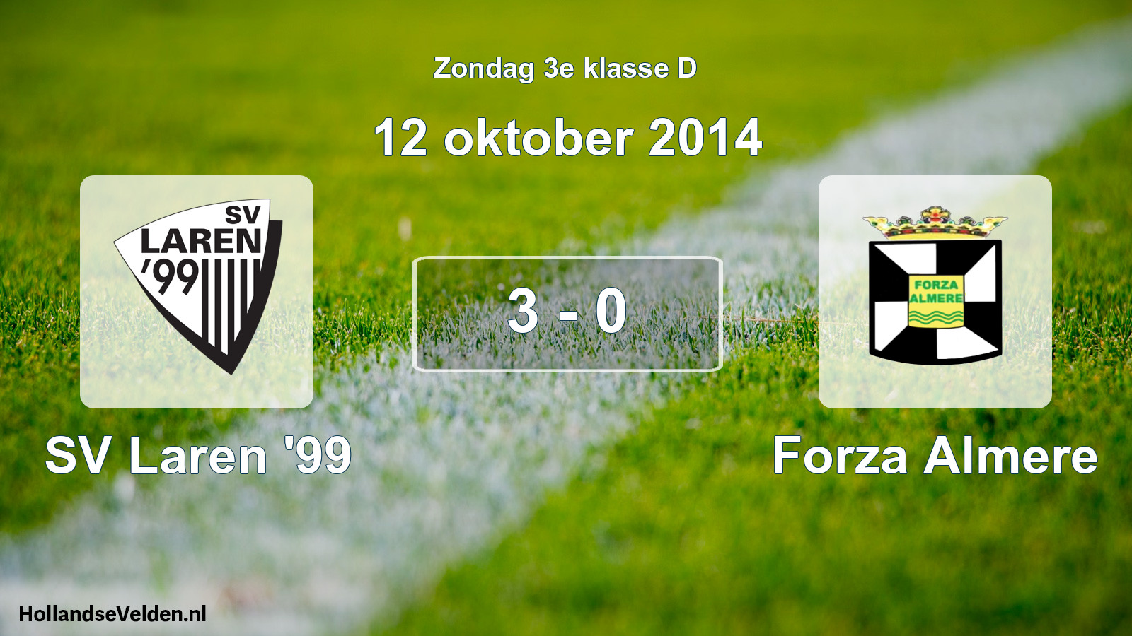Total number of matches played: SV Laren '99 - Forza Almere 3 - 0 (12 October 2014)