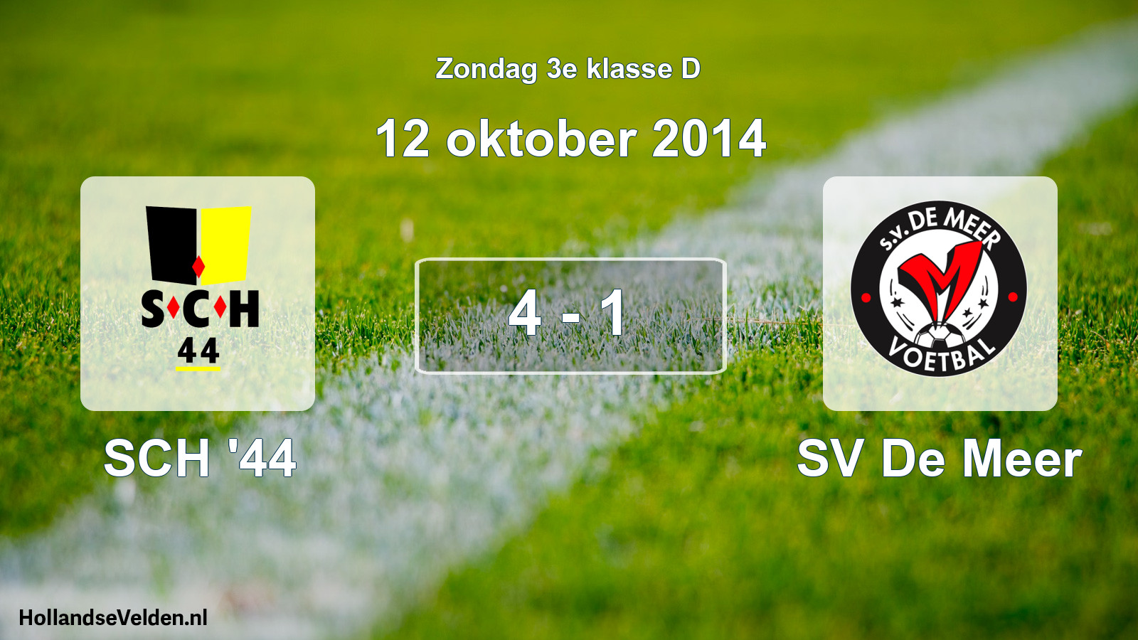 Total number of matches played: SCH '44 - SV De Meer 4 - 1 (12 October 2014)