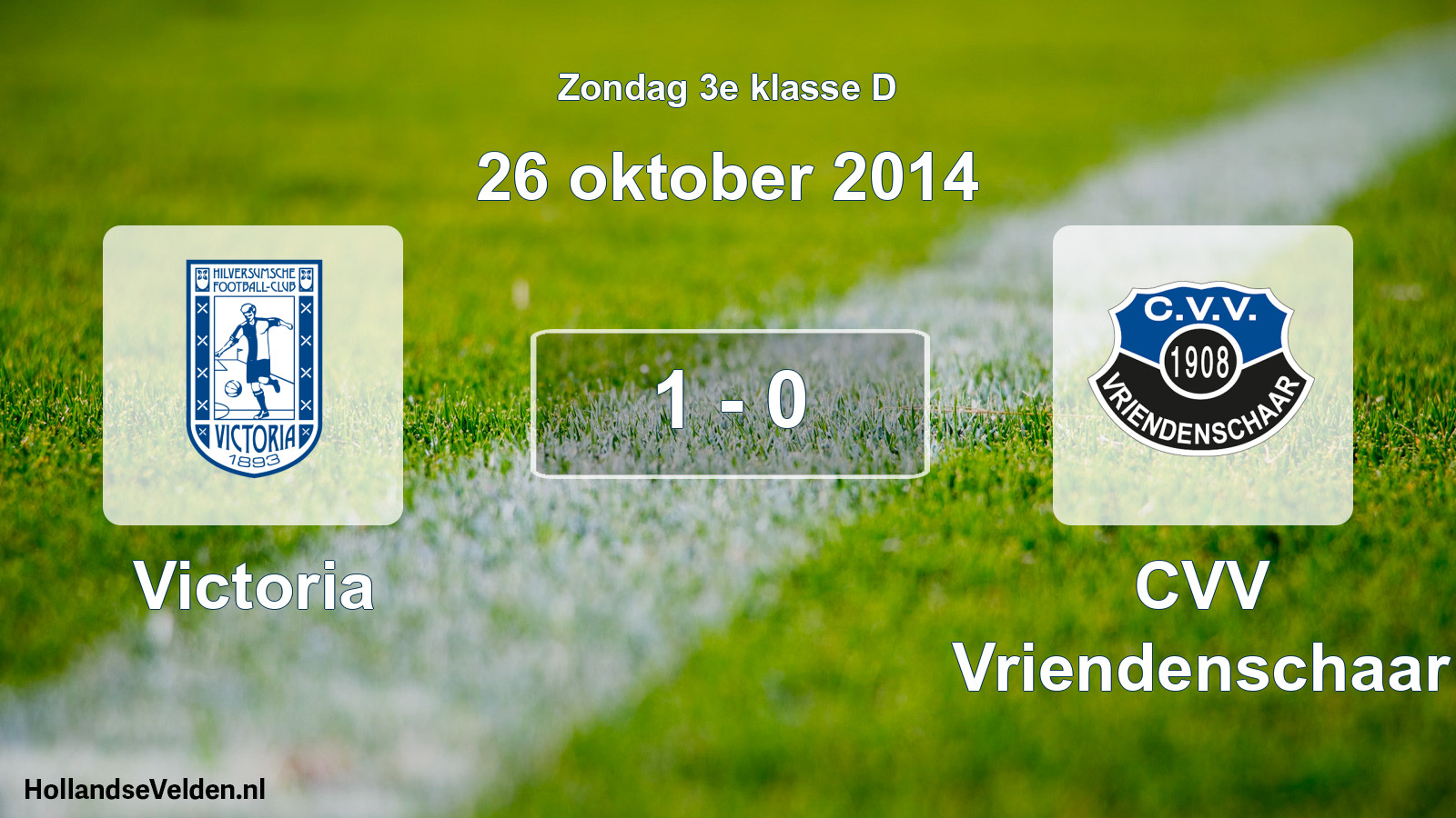 Total number of matches played: Victoria - CVV Vriendenschaar 1 - 0 (26 October 2014)