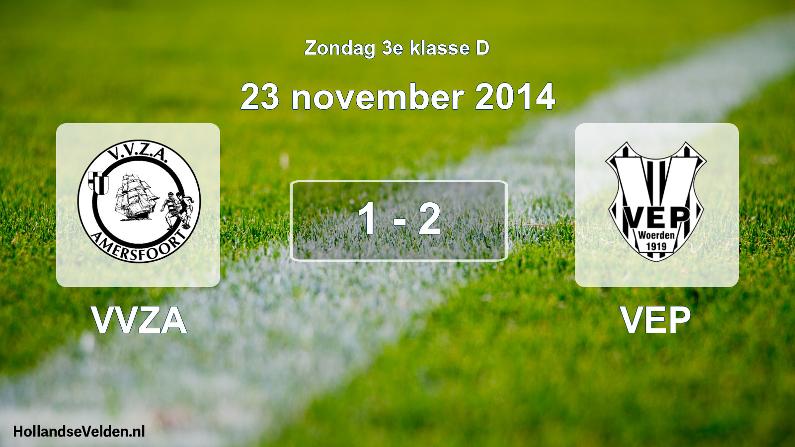 Total number of matches played: VVZA - VEP 1 - 2 (23 November 2014)