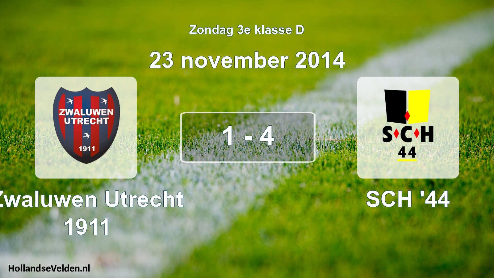 Total number of matches played: Zwaluwen Utrecht 1911 - SCH '44 1 - 4 (23 November 2014)