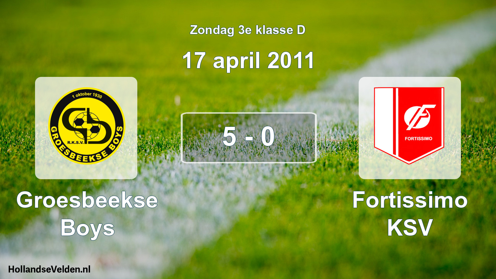 Total number of matches played: Groesbeekse Boys - Fortissimo KSV 5 - 0 (17 April 2011)