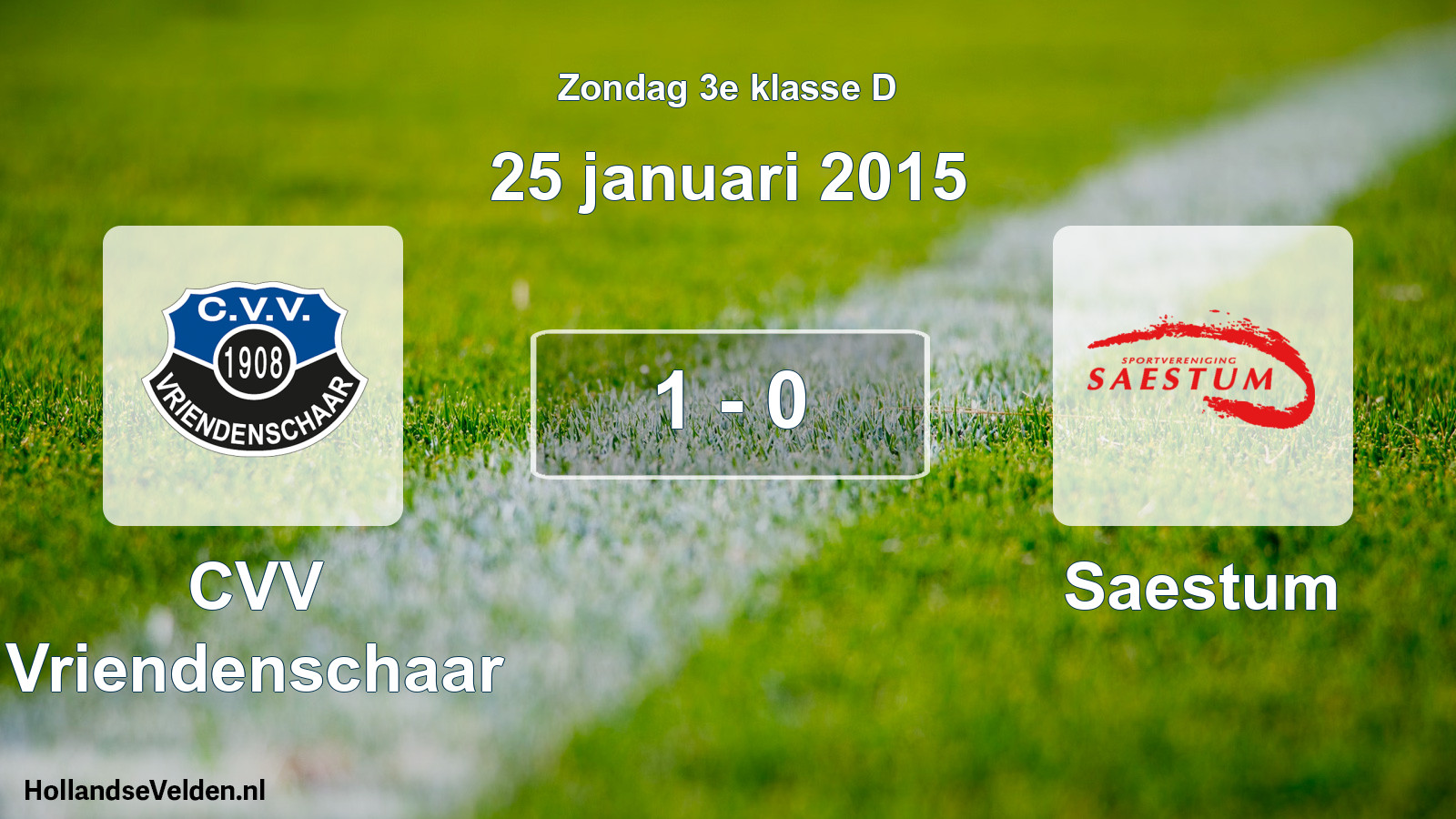 Total number of matches played: CVV Vriendenschaar - Saestum 1 - 0 (25 January 2015)