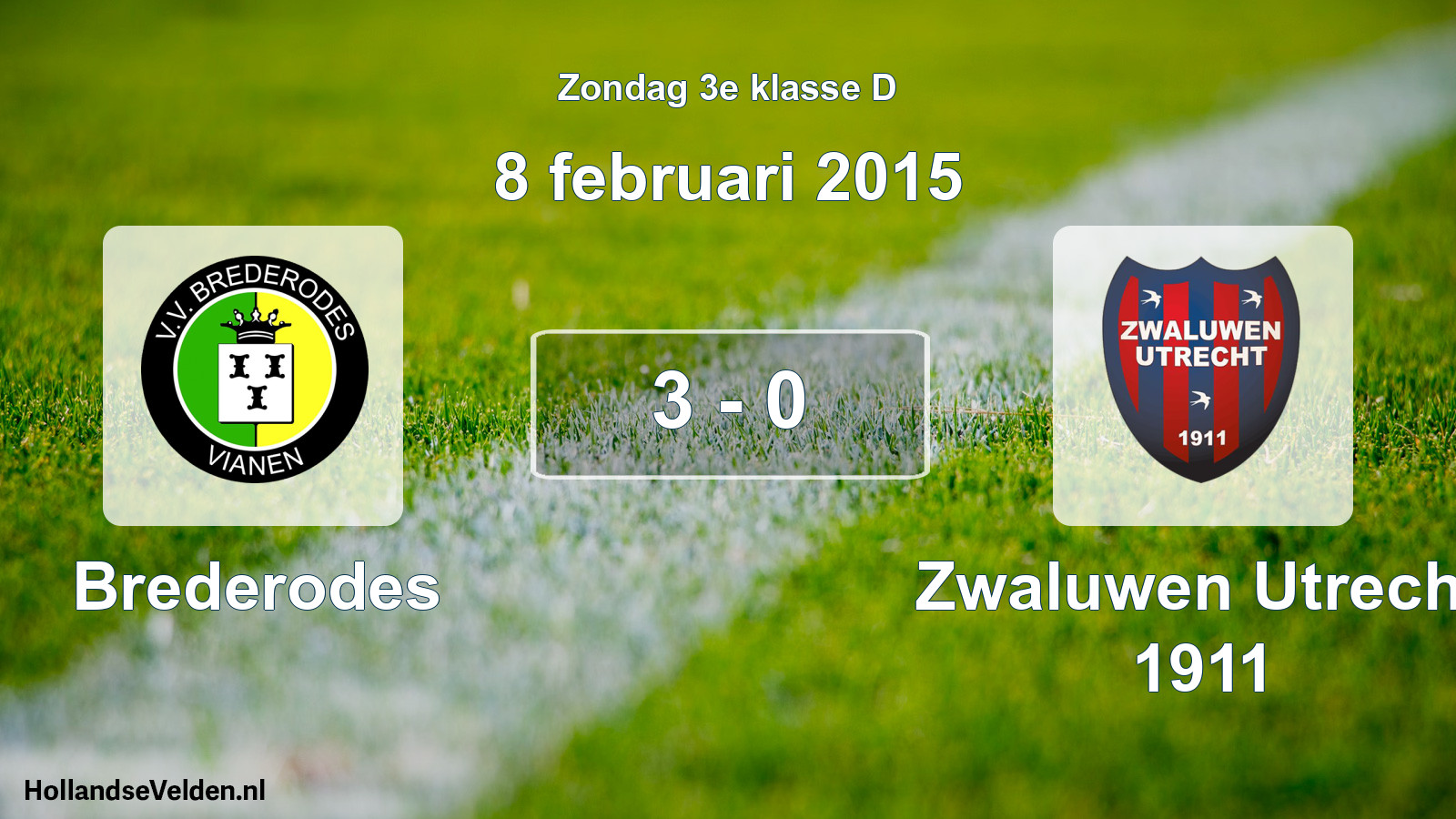 Total number of matches played: Brederodes - Zwaluwen Utrecht 1911 3 - 0 (8 February 2015)