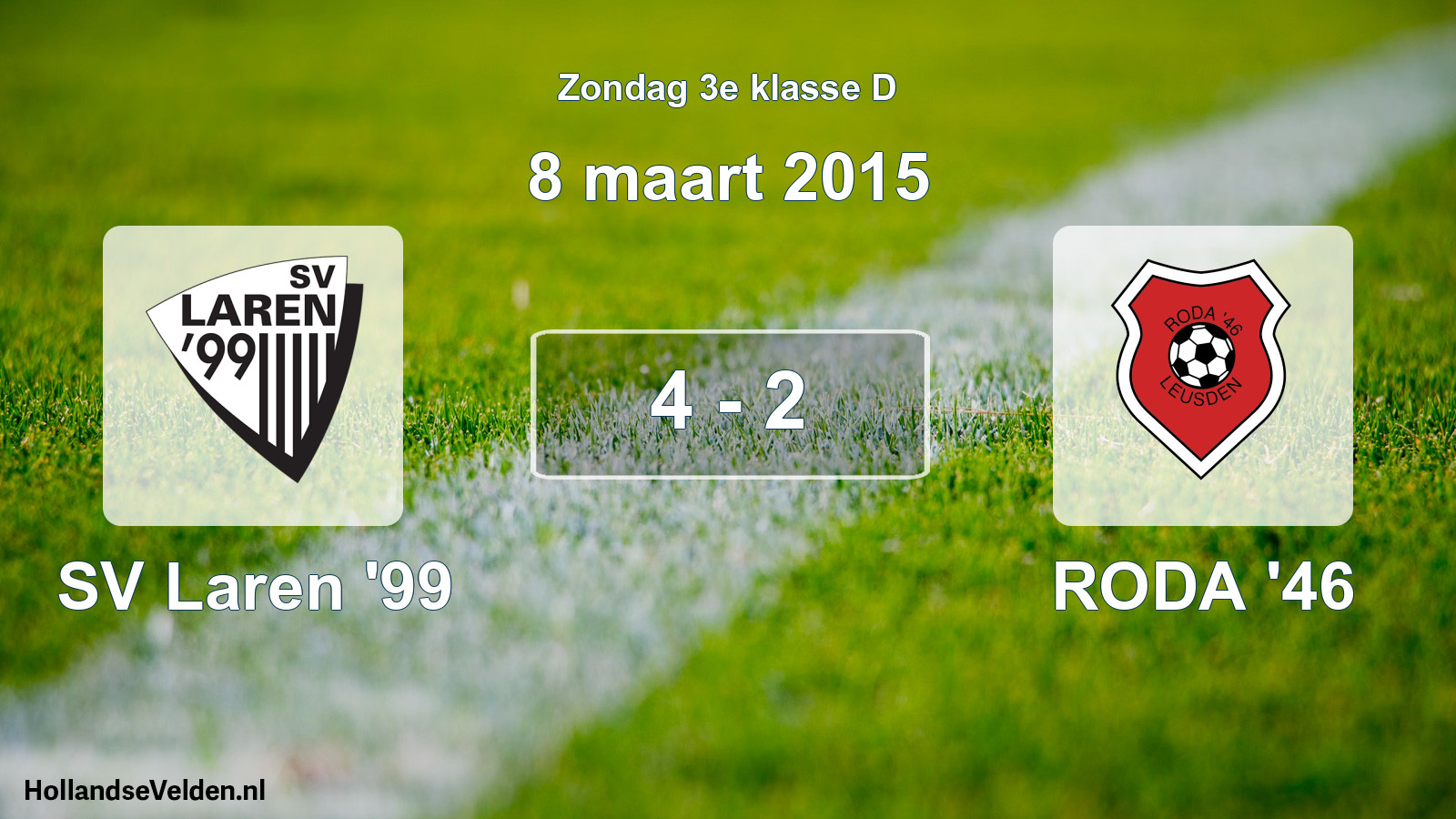 Total number of matches played: SV Laren '99 - RODA '46 4 - 2 (8 March 2015)