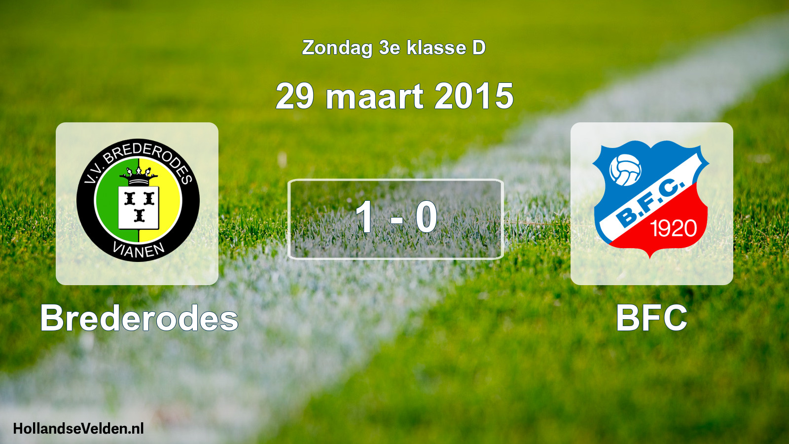 Total number of matches played: Brederodes - BFC 1 - 0 (29 March 2015)