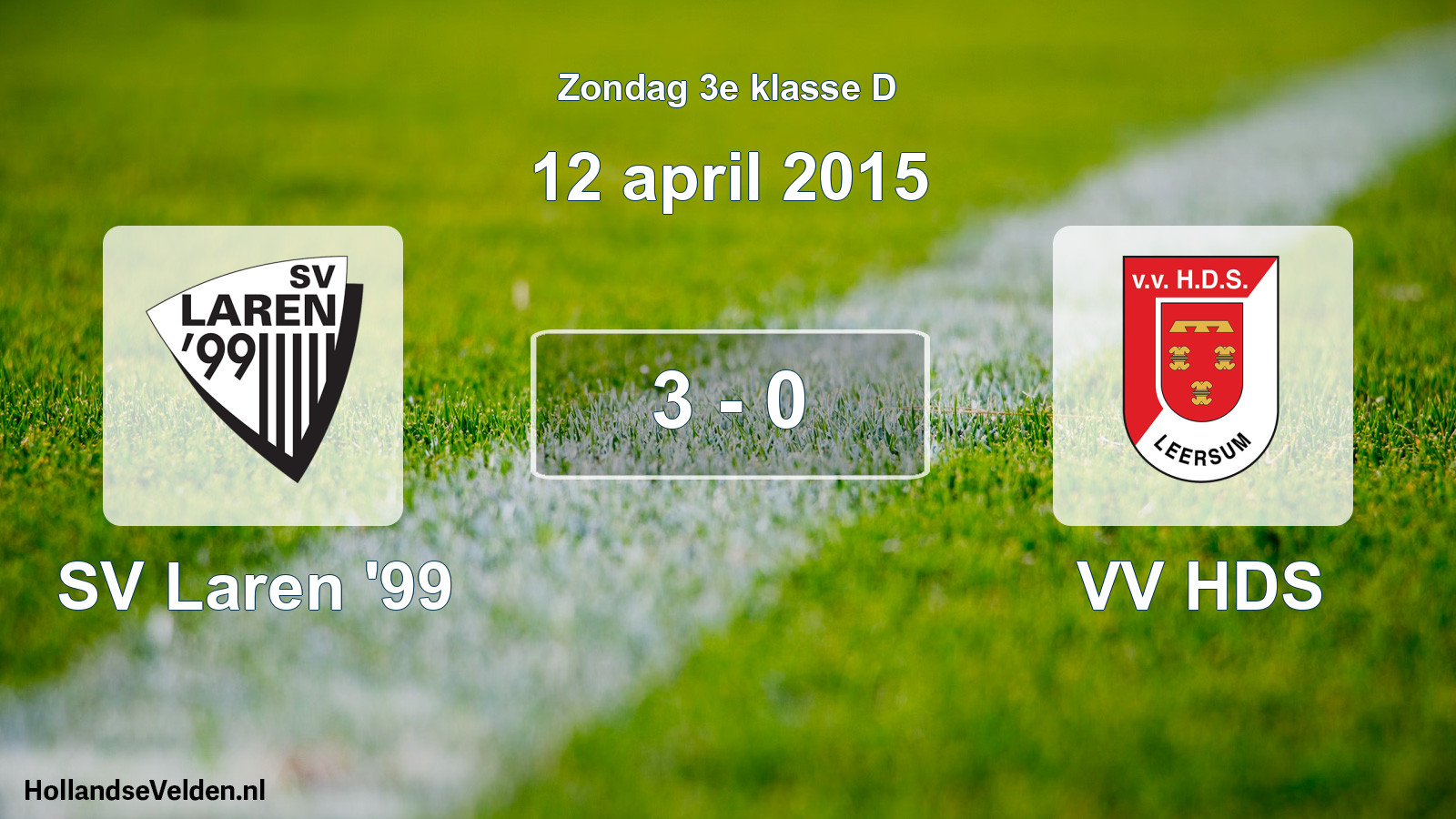 Total number of matches played: SV Laren '99 - VV HDS 3 - 0 (12 April 2015)