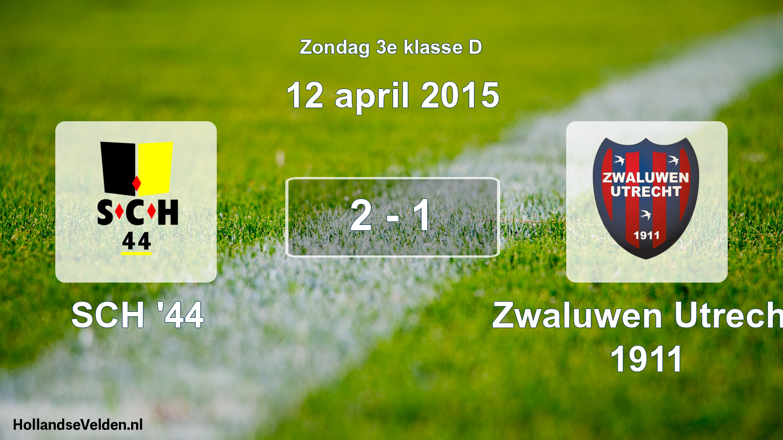 Total number of matches played: SCH '44 - Zwaluwen Utrecht 1911 2 - 1 (12 April 2015)