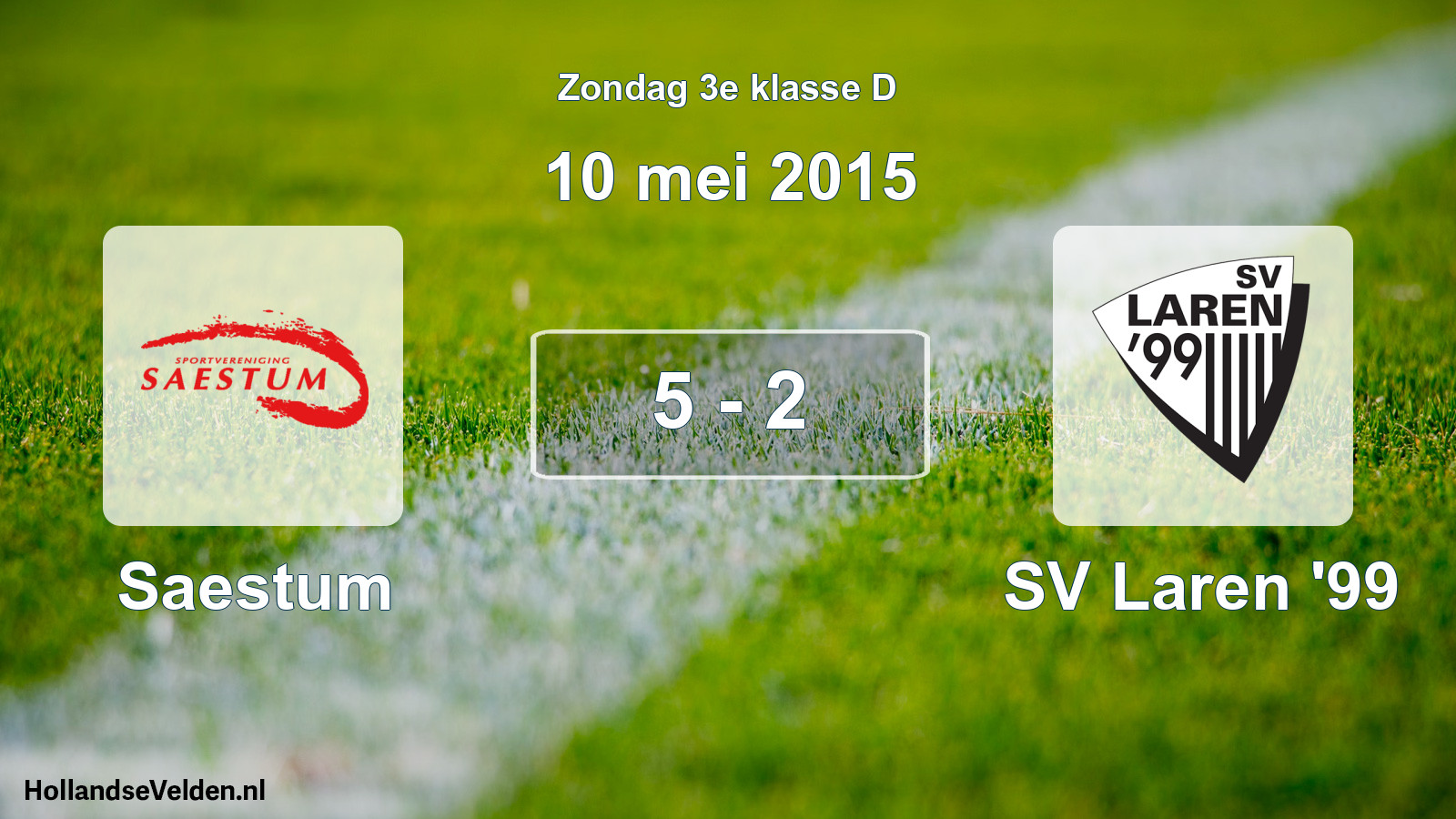Total number of matches played: Saestum - SV Laren '99 5 - 2 (10 May 2015)