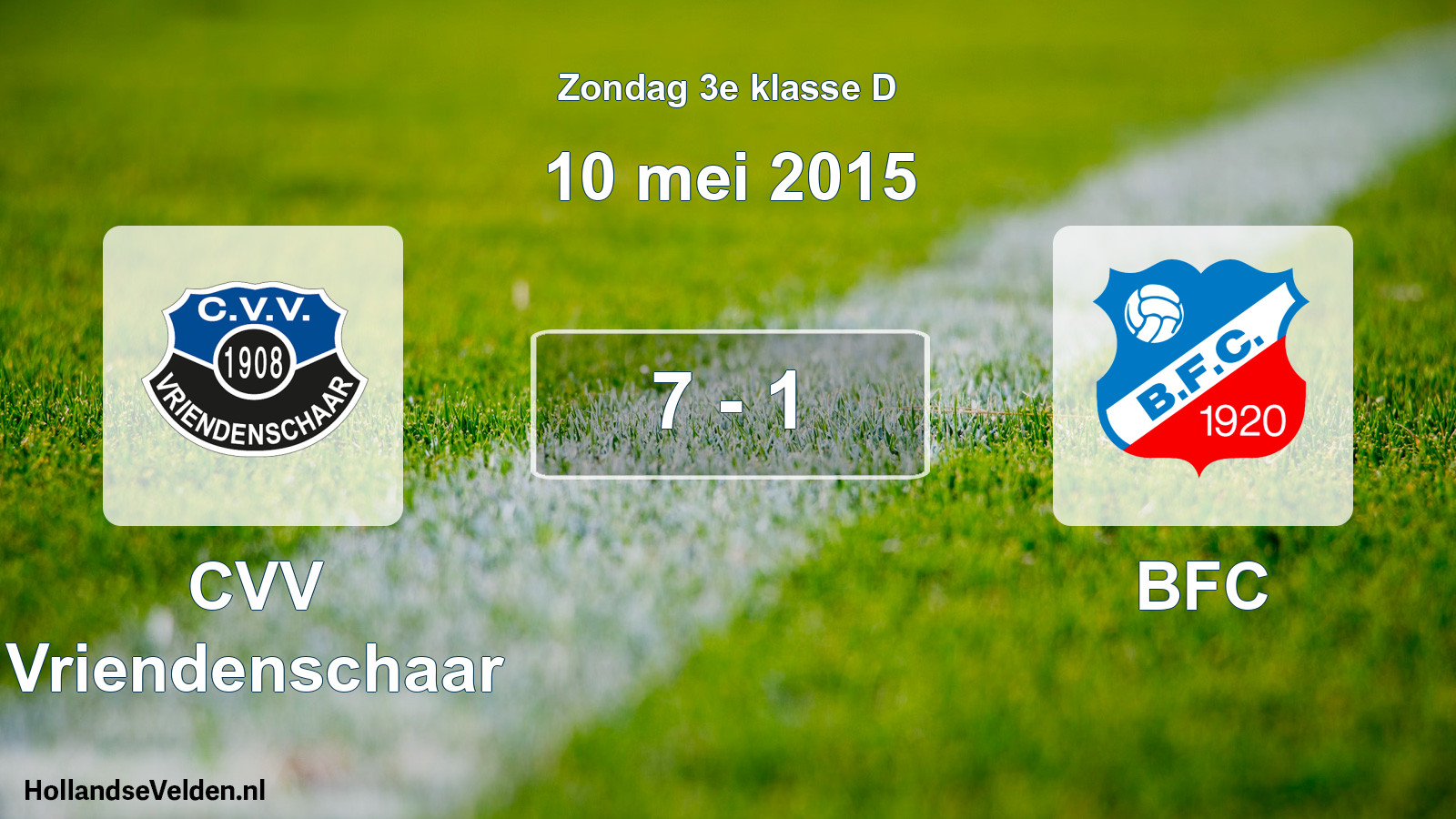 Total number of matches played: CVV Vriendenschaar - BFC 7 - 1 (10 May 2015)