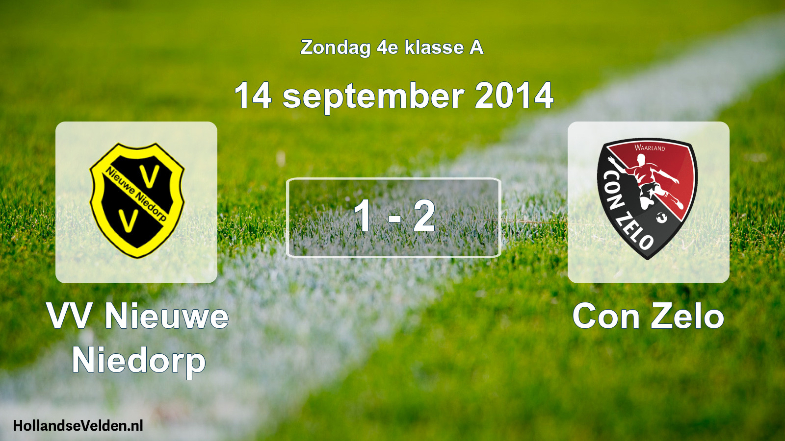 Total number of matches played: VV Nieuwe Niedorp - Con Zelo 1 - 2 (14 September 2014)