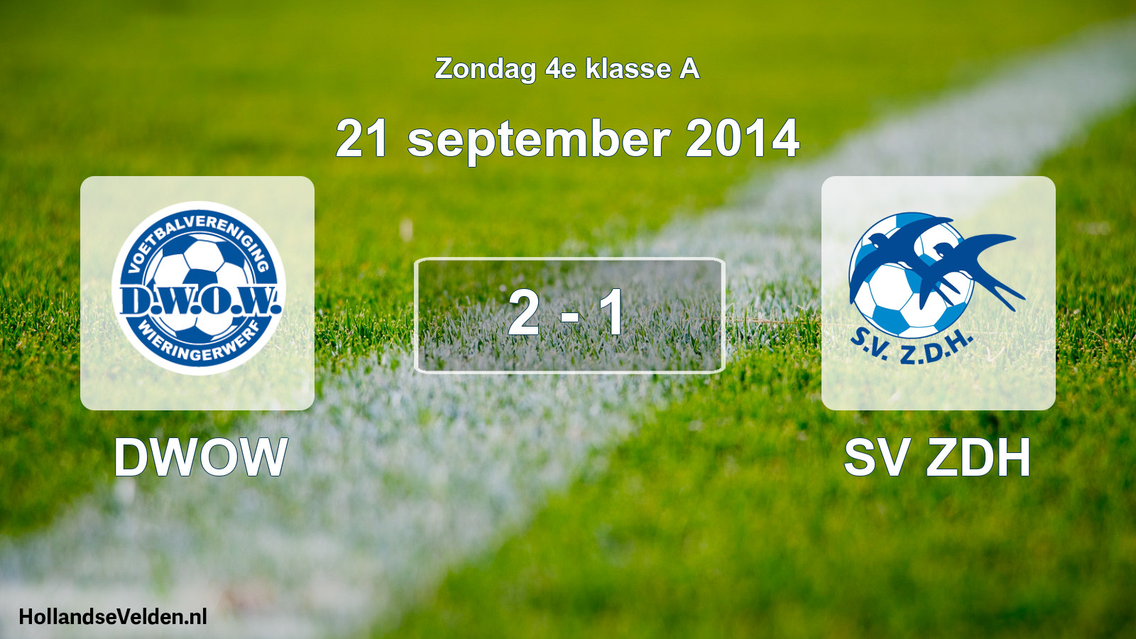 Total number of matches played: DWOW - SV ZDH 2 - 1 (21 September 2014)