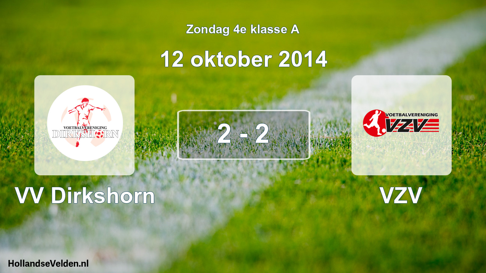 Total number of matches played: VV Dirkshorn - VZV 2 - 2 (12 October 2014)