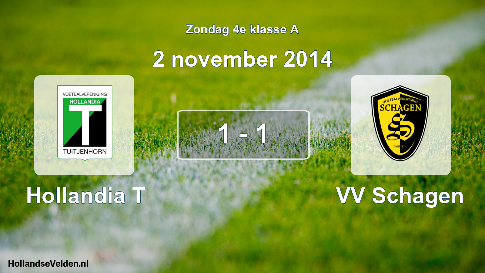 Total number of matches played: Hollandia T - VV Schagen 1 - 1 (2 November 2014)