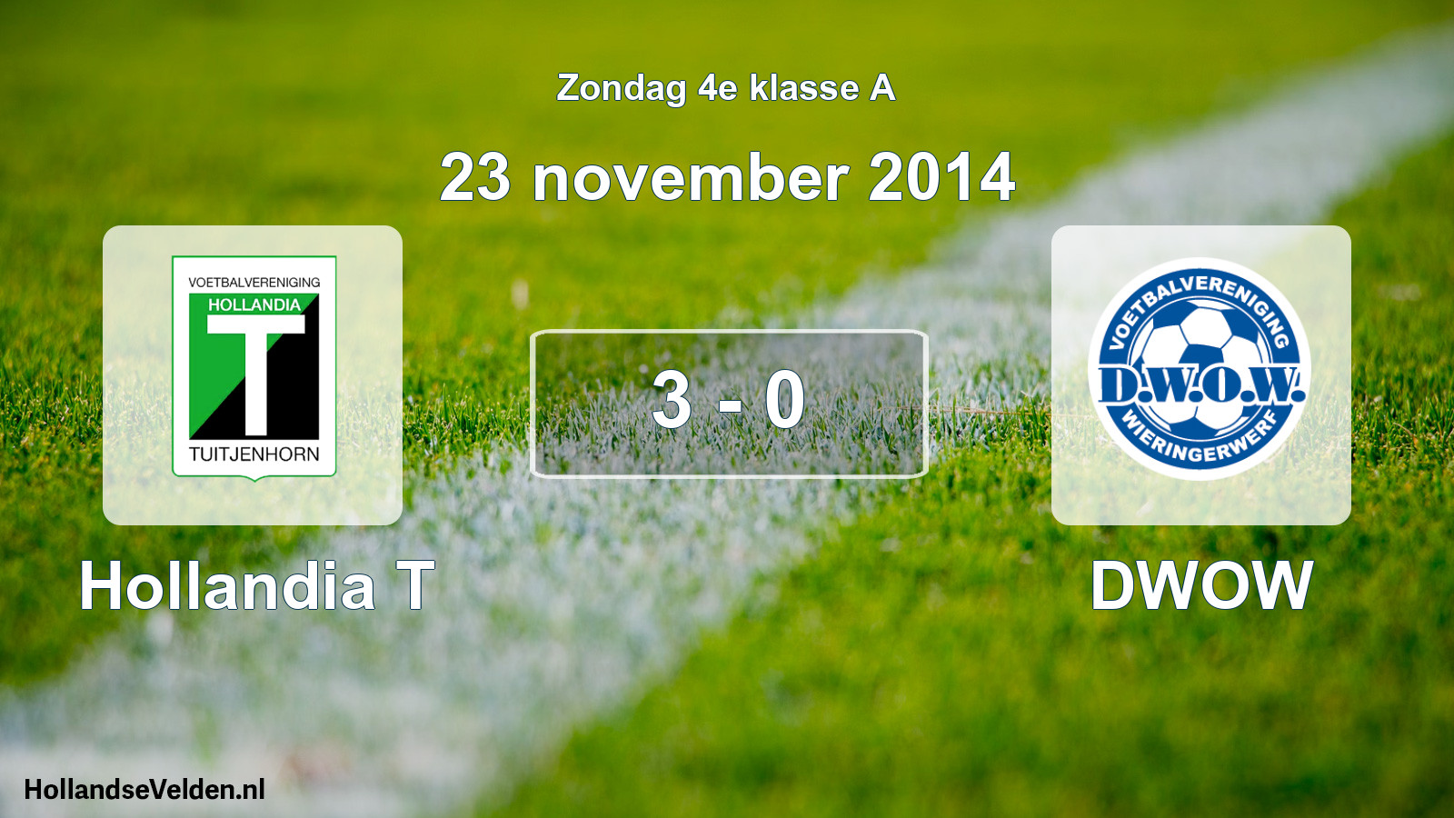 Total number of matches played: Hollandia T - DWOW 3 - 0 (23 November 2014)