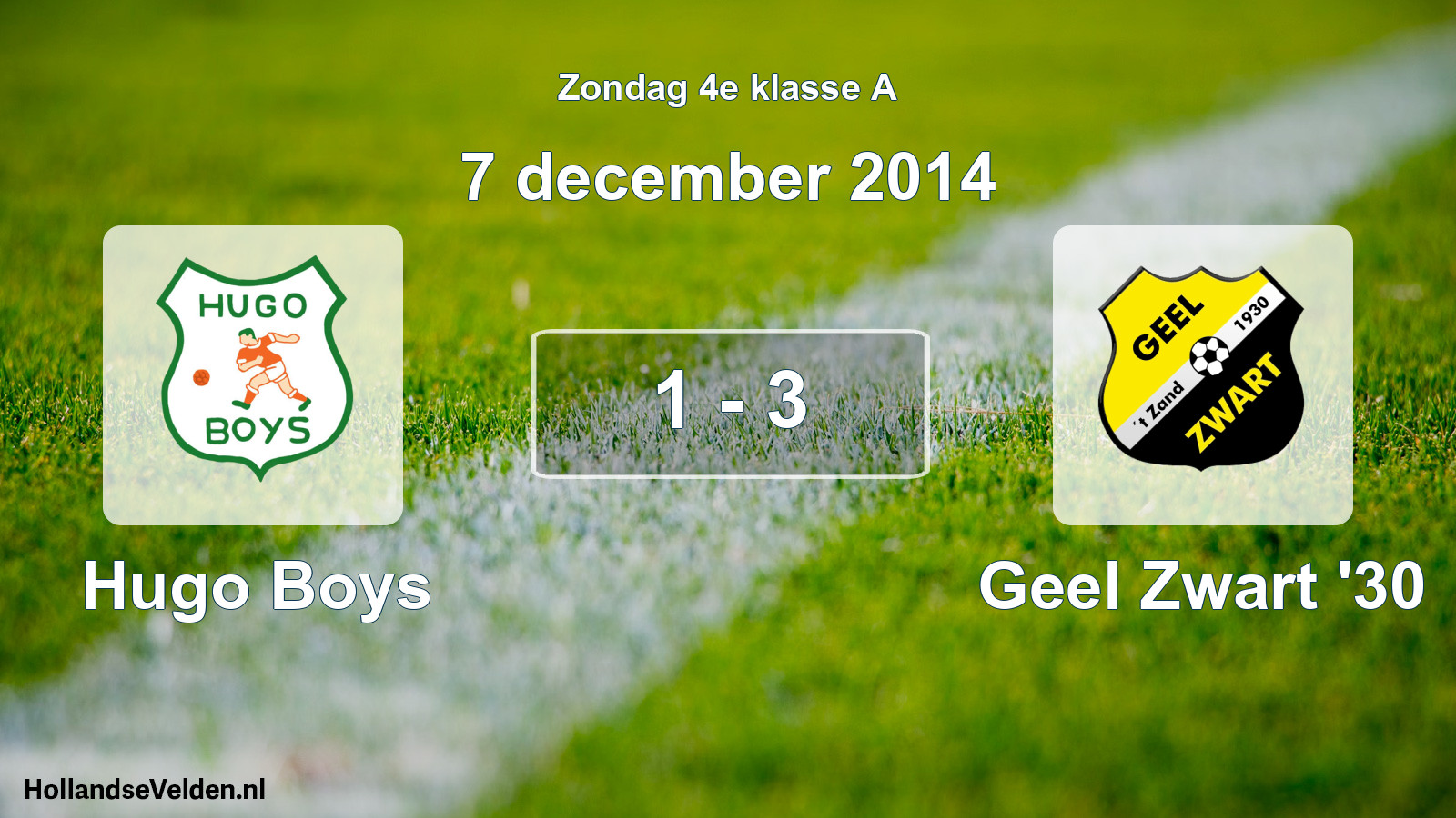 Total number of matches played: Hugo Boys - Geel Zwart '30 1 - 3 (7 December 2014)