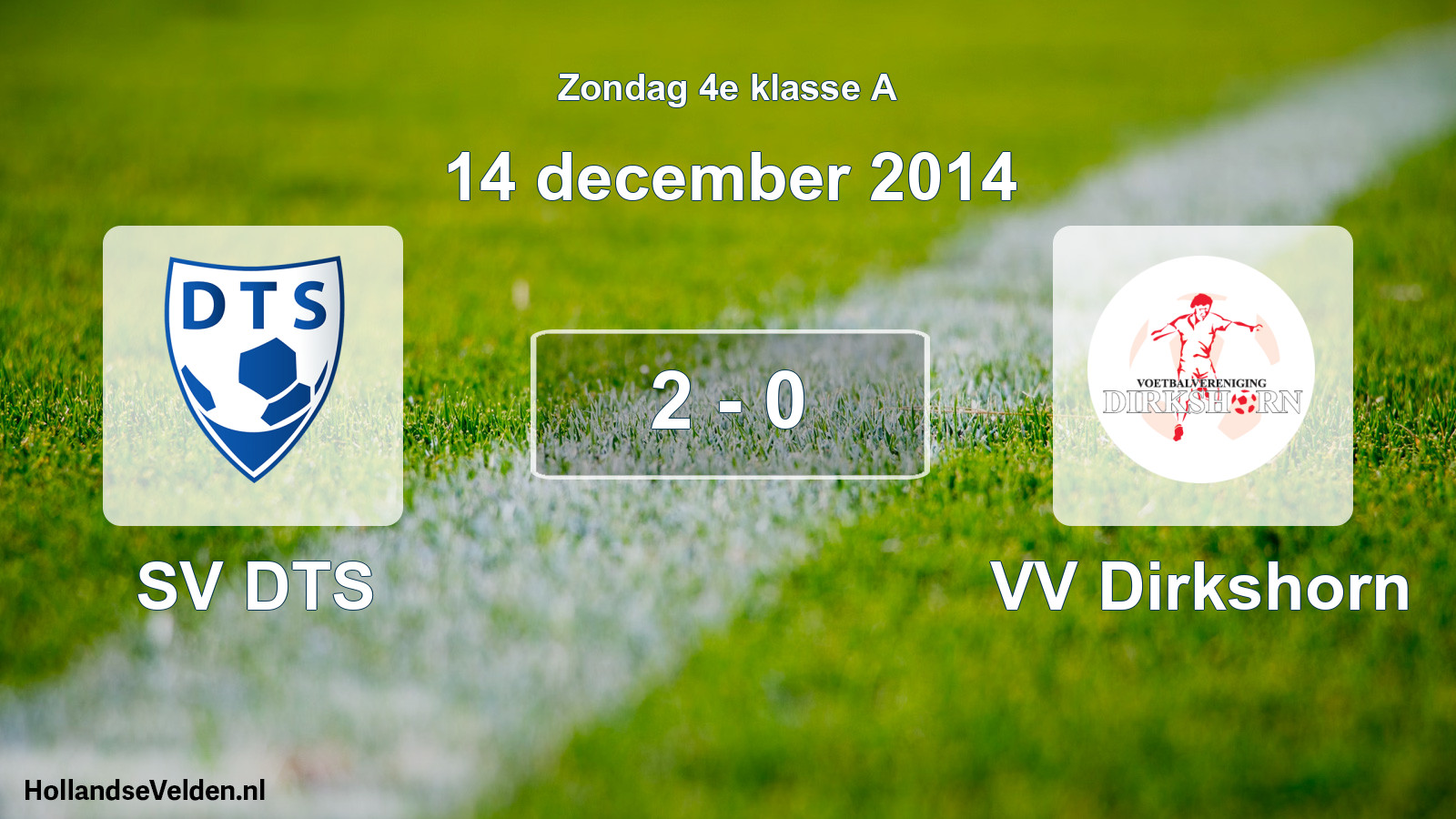 Total number of matches played: SV DTS - VV Dirkshorn 2 - 0 (14 December 2014)
