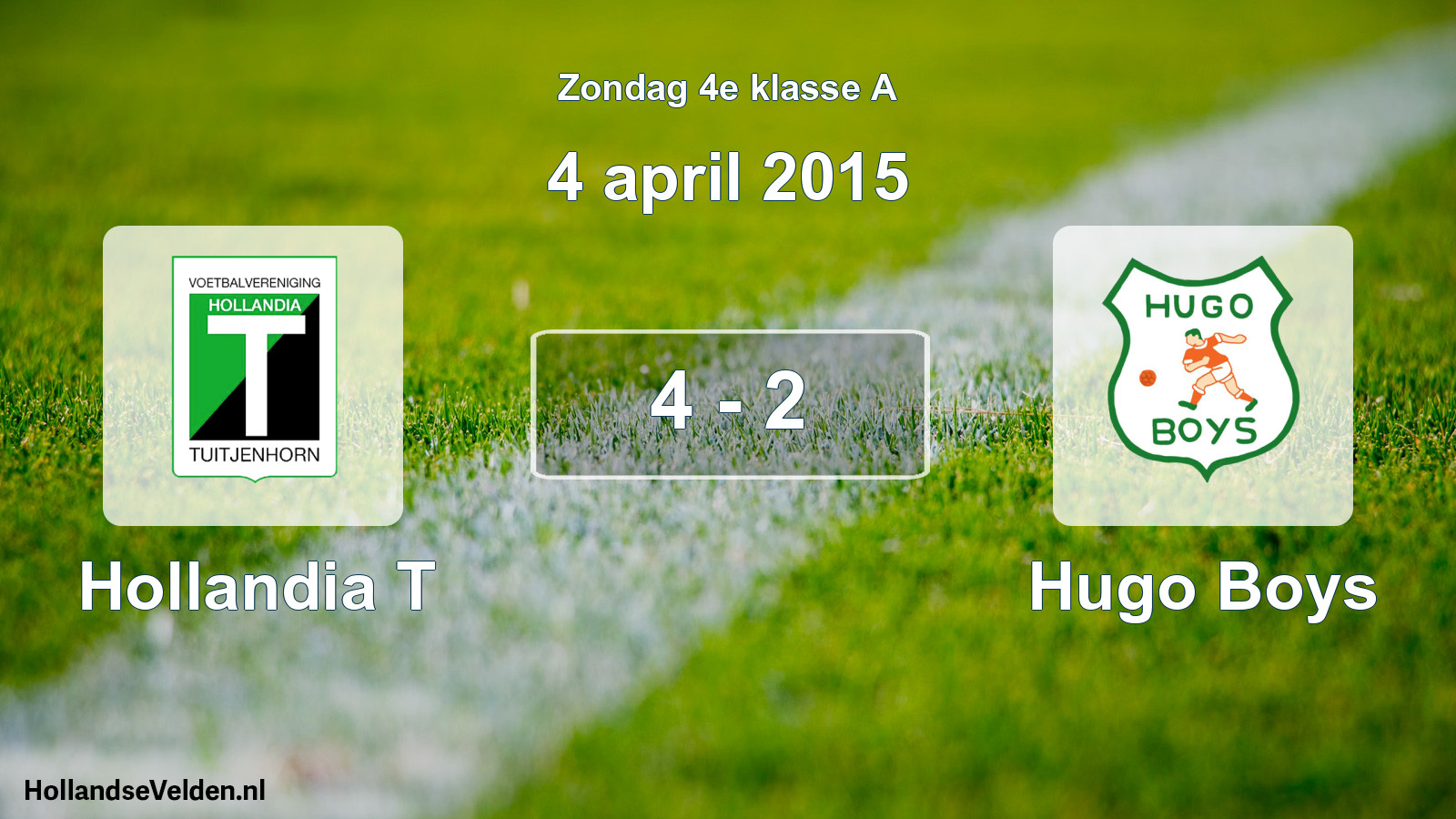 Total number of matches played: Hollandia T - Hugo Boys 4 - 2 (4 April 2015)