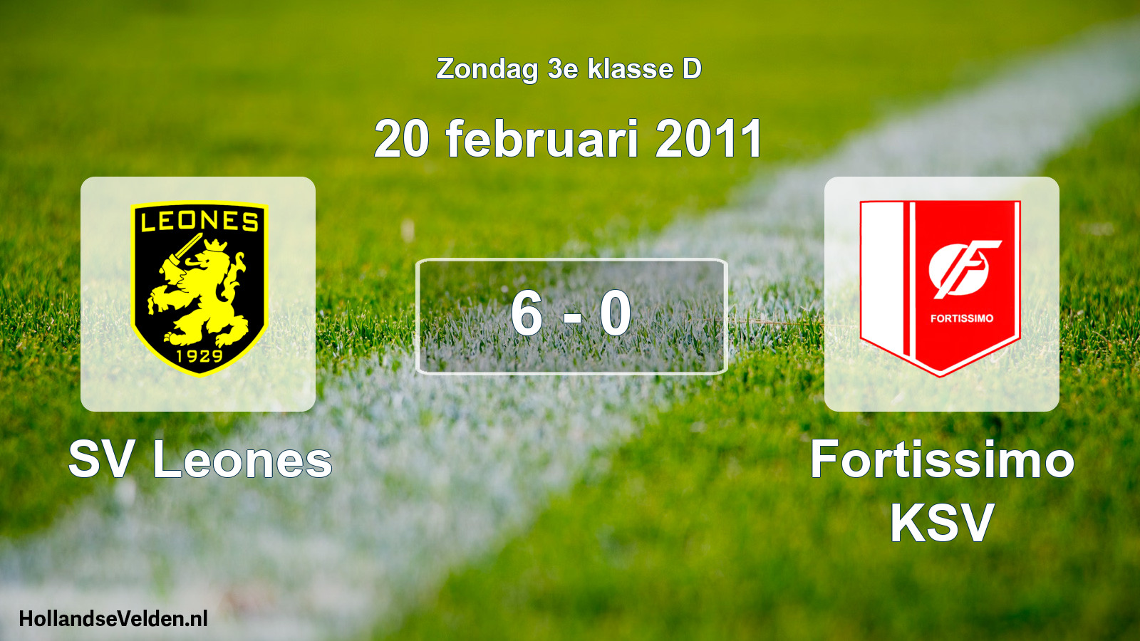 Total number of matches played: SV Leones - Fortissimo KSV 6 - 0 (20 February 2011)