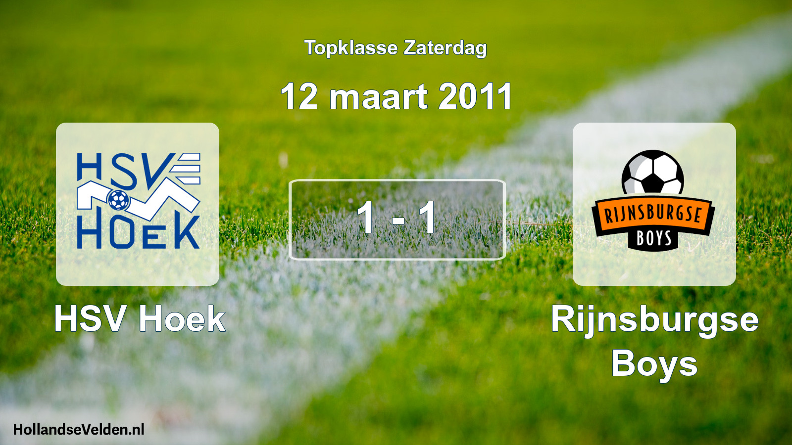 Total number of matches played: HSV Hoek - Rijnsburgse Boys 1 - 1 (12 March 2011)