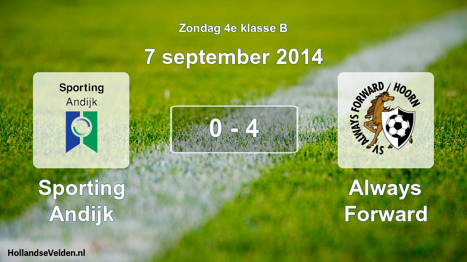 Total number of matches played: Sporting Andijk - Always Forward 0 - 4 (7 September 2014)