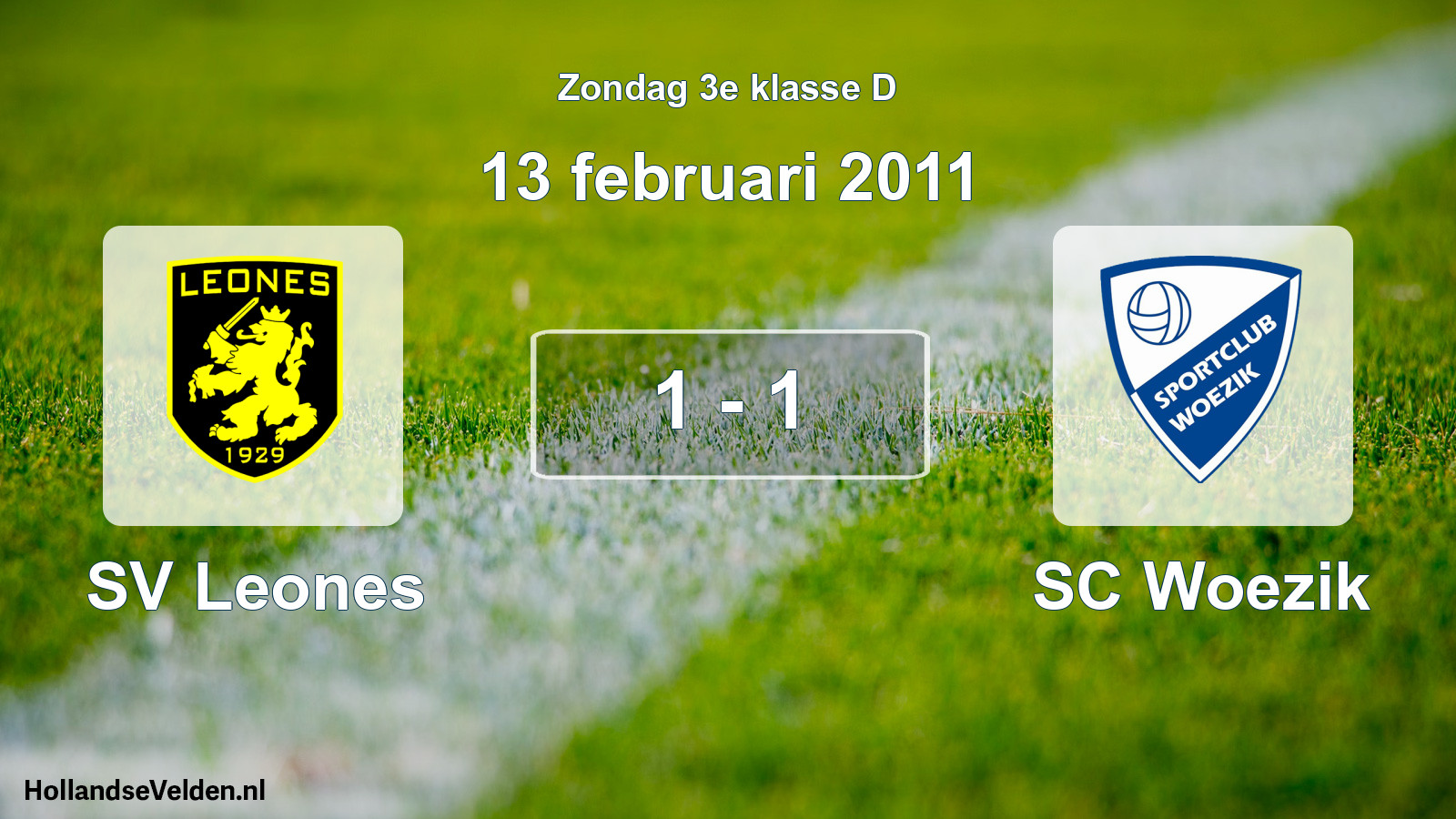 Total number of matches played: SV Leones - SC Woezik 1 - 1 (13 February 2011)