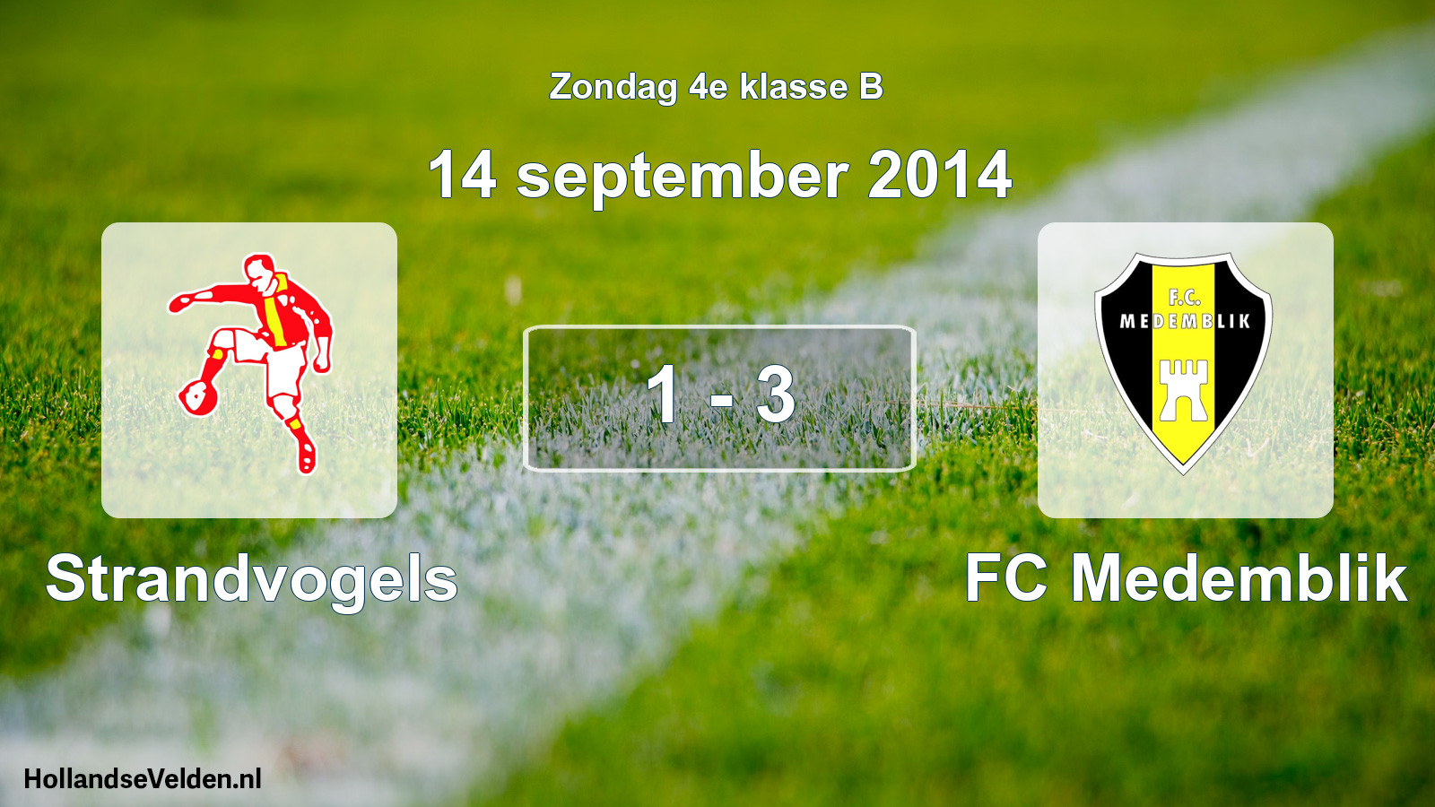 Total number of matches played: Strandvogels - FC Medemblik 1 - 3 (14 September 2014)