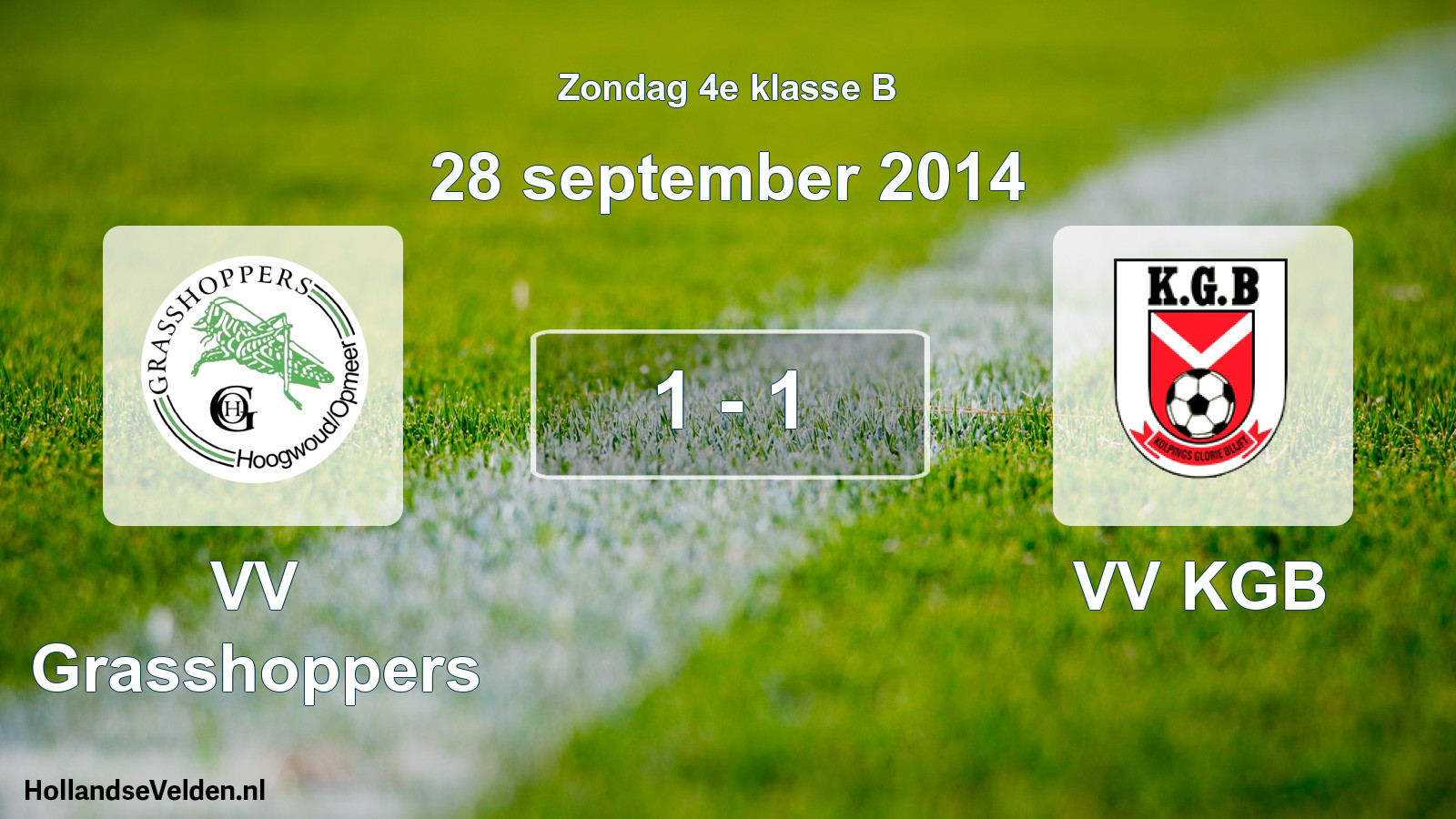 Total number of matches played: VV Grasshoppers - VV KGB 1 - 1 (28 September 2014)