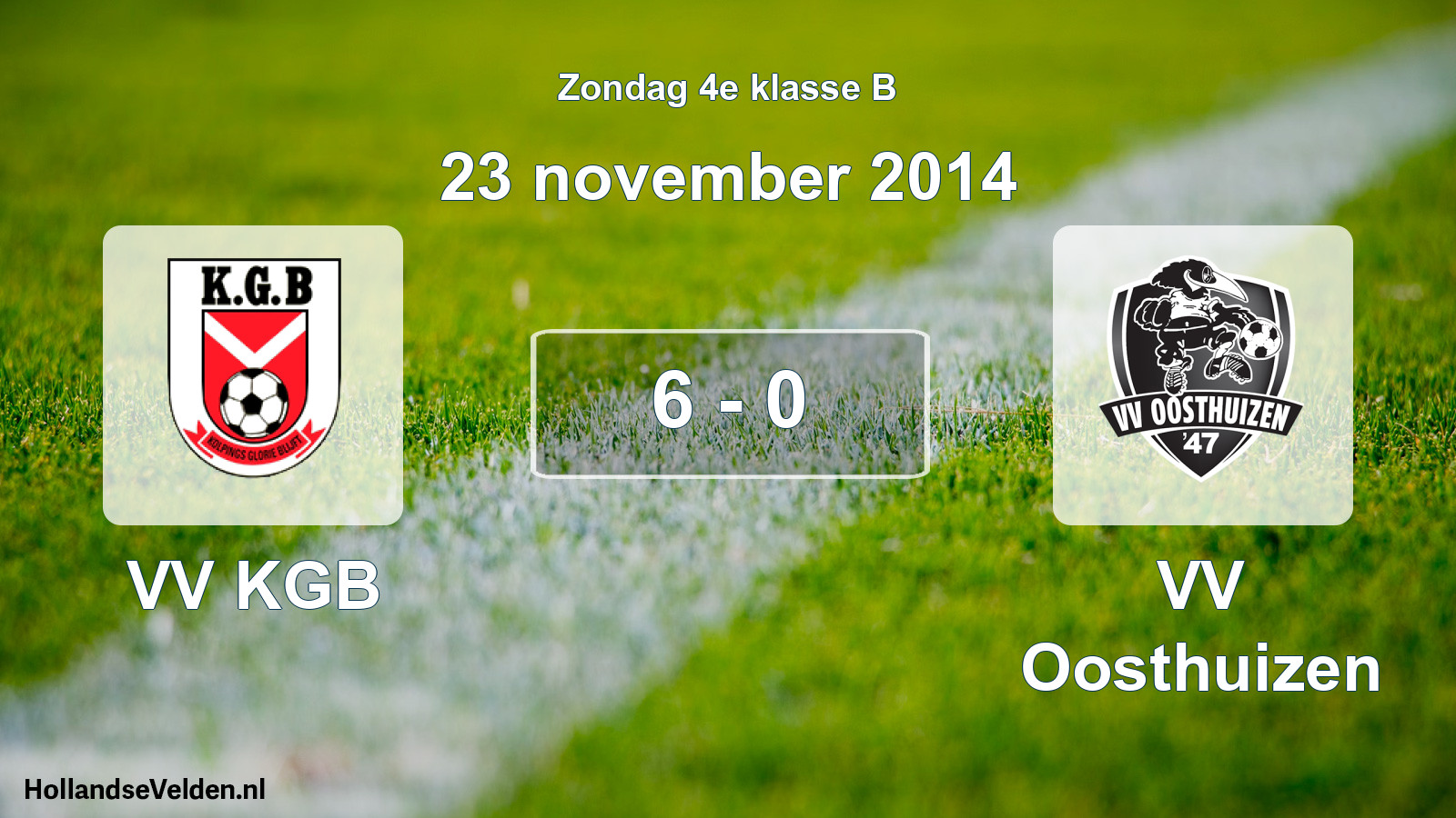 Total number of matches played: VV KGB - VV Oosthuizen 6 - 0 (23 November 2014)