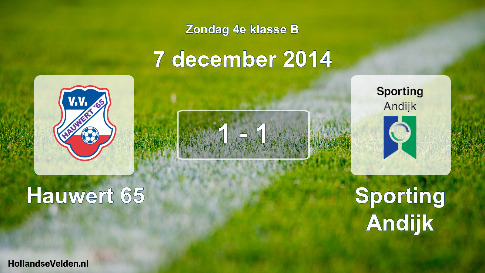 Total number of matches played: Hauwert 65 - Sporting Andijk 1 - 1 (7 December 2014)