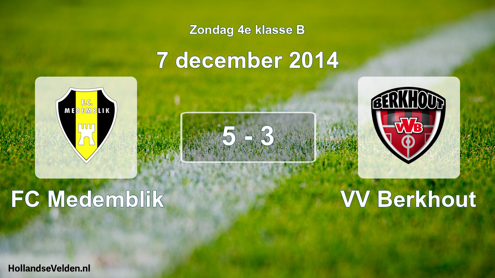 Total number of matches played: FC Medemblik - VV Berkhout 5 - 3 (7 December 2014)