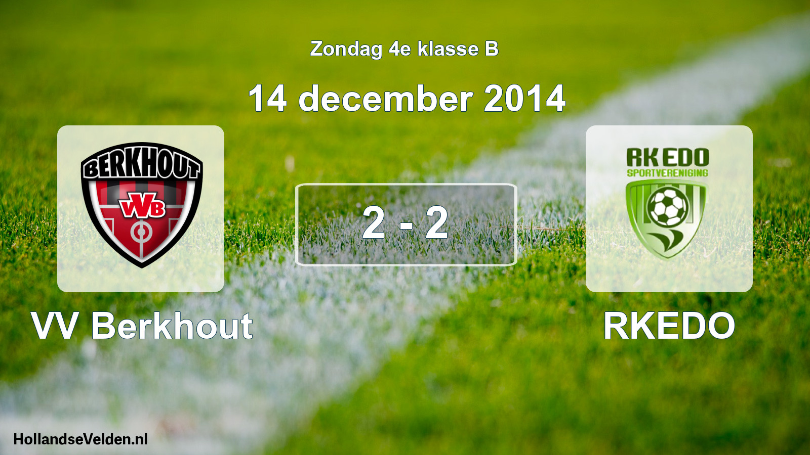 Total number of matches played: VV Berkhout - RKEDO 2 - 2 (14 December 2014)