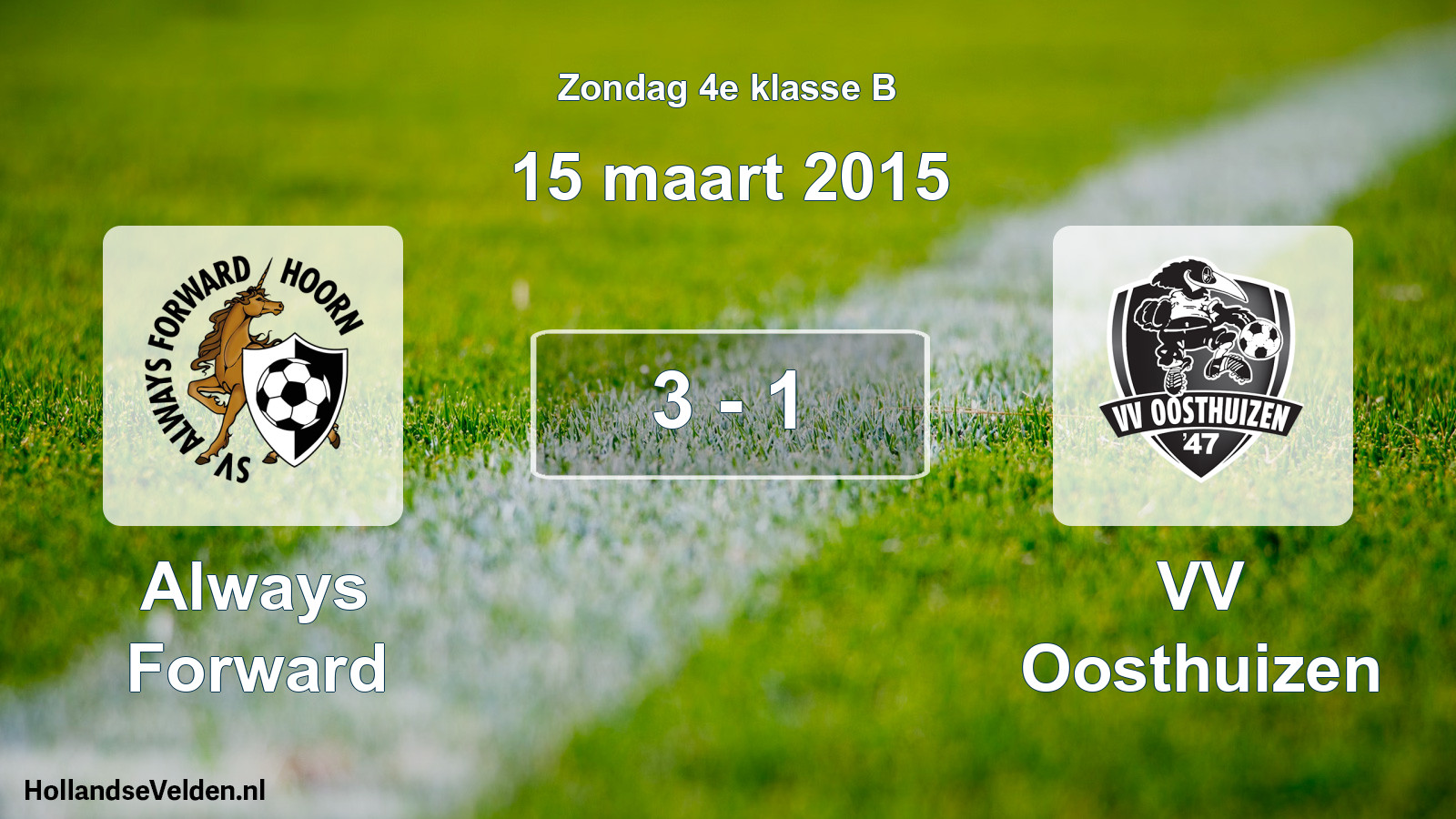 Total number of matches played: Always Forward - VV Oosthuizen 3 - 1 (15 March 2015)