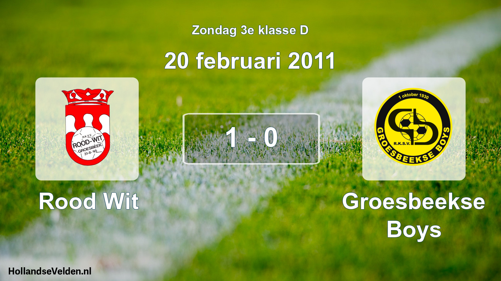 Total number of matches played: Rood Wit - Groesbeekse Boys 1 - 0 (20 February 2011)
