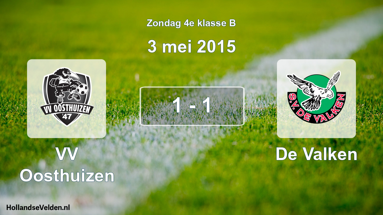 Total number of matches played: VV Oosthuizen - De Valken 1 - 1 (3 May 2015)