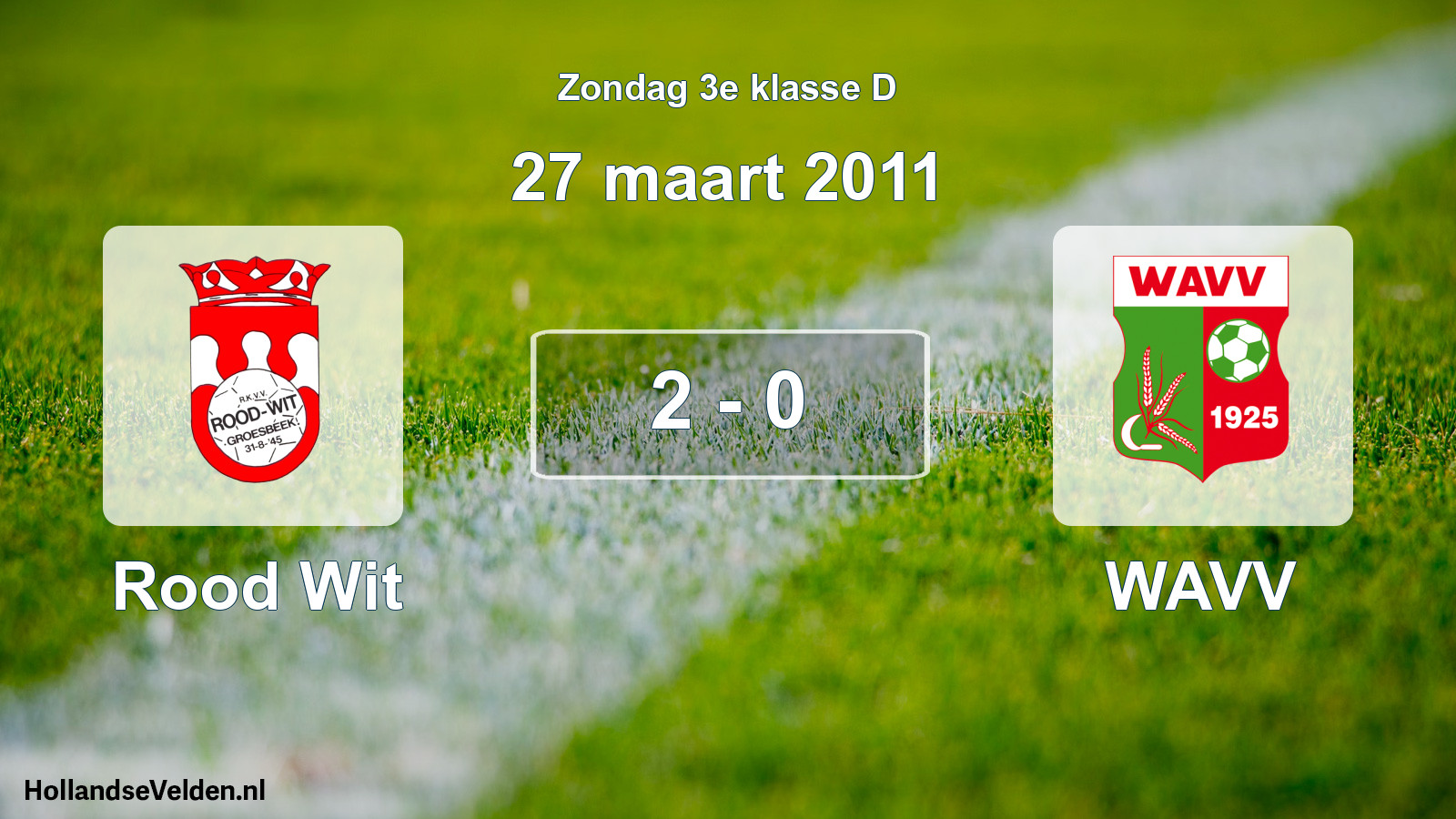 Total number of matches played: Rood Wit - WAVV 2 - 0 (27 March 2011)