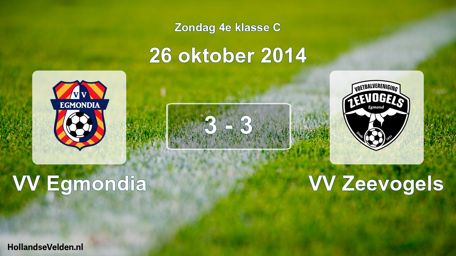 Total number of matches played: VV Egmondia - VV Zeevogels 3 - 3 (26 October 2014)
