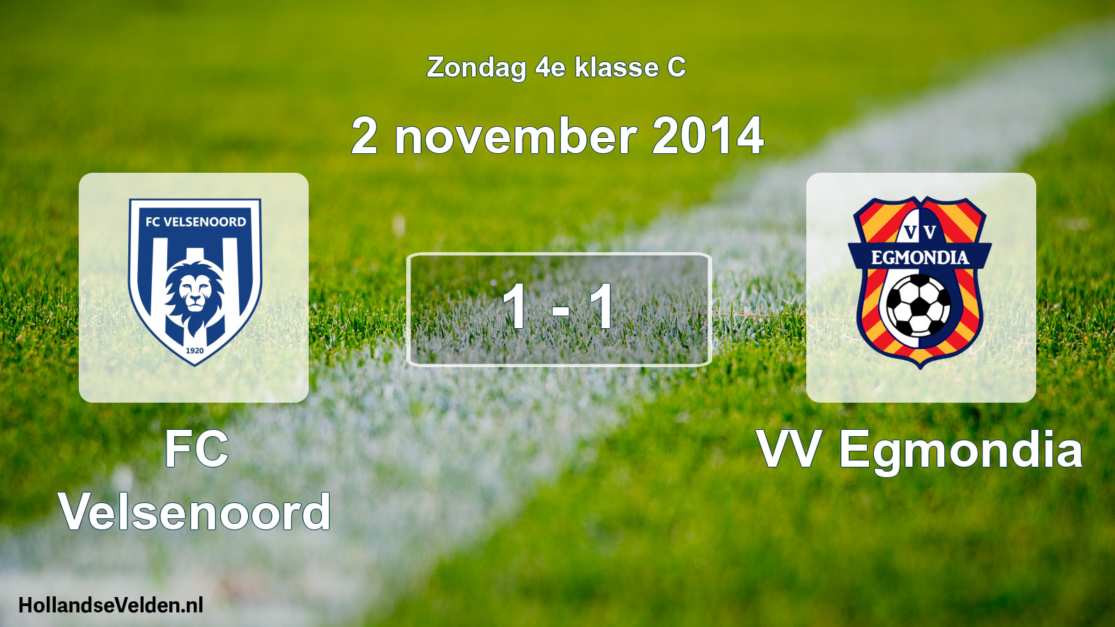 Total number of matches played: FC Velsenoord - VV Egmondia 1 - 1 (2 November 2014)