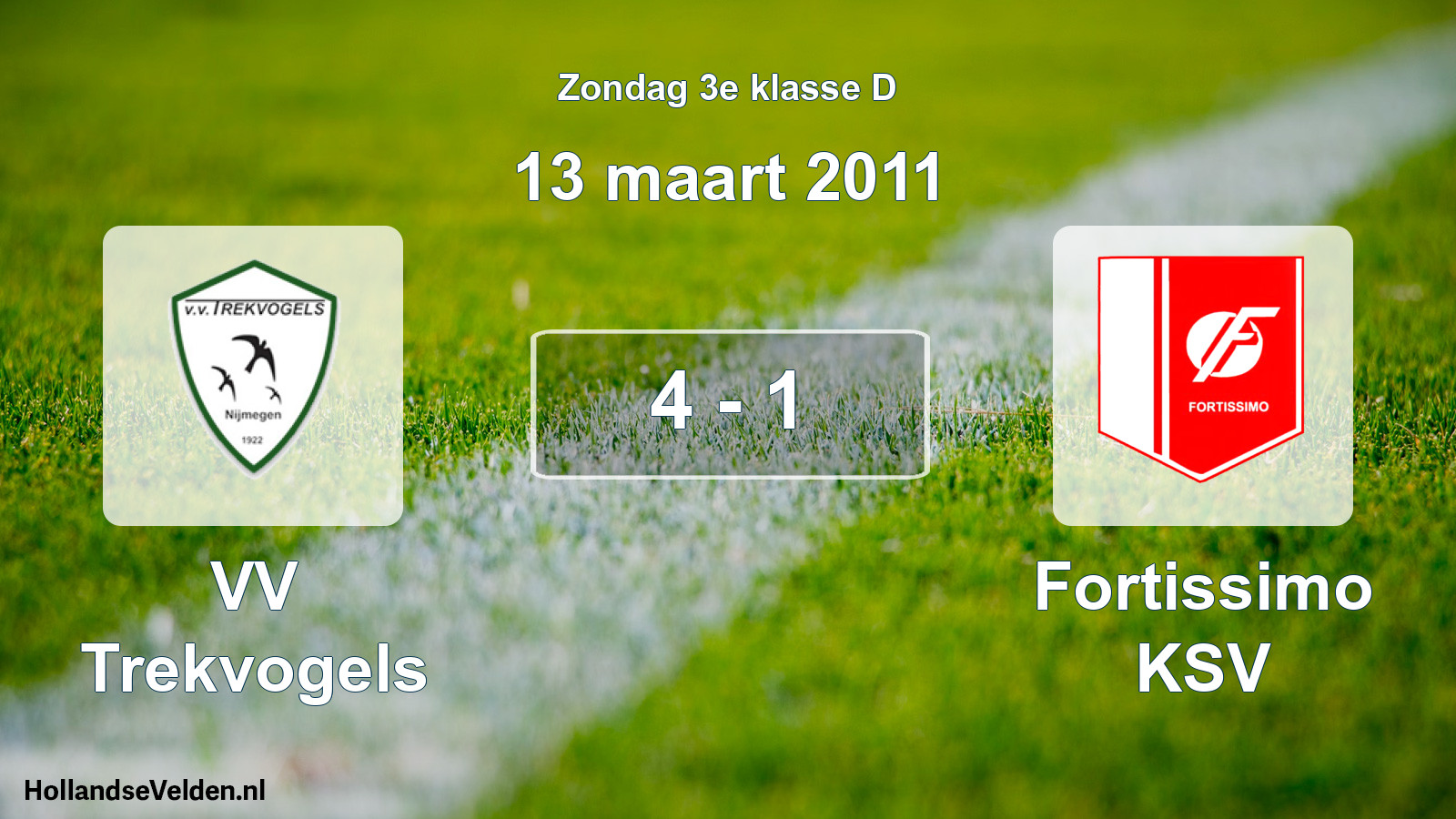 Total number of matches played: VV Trekvogels - Fortissimo KSV 4 - 1 (13 March 2011)